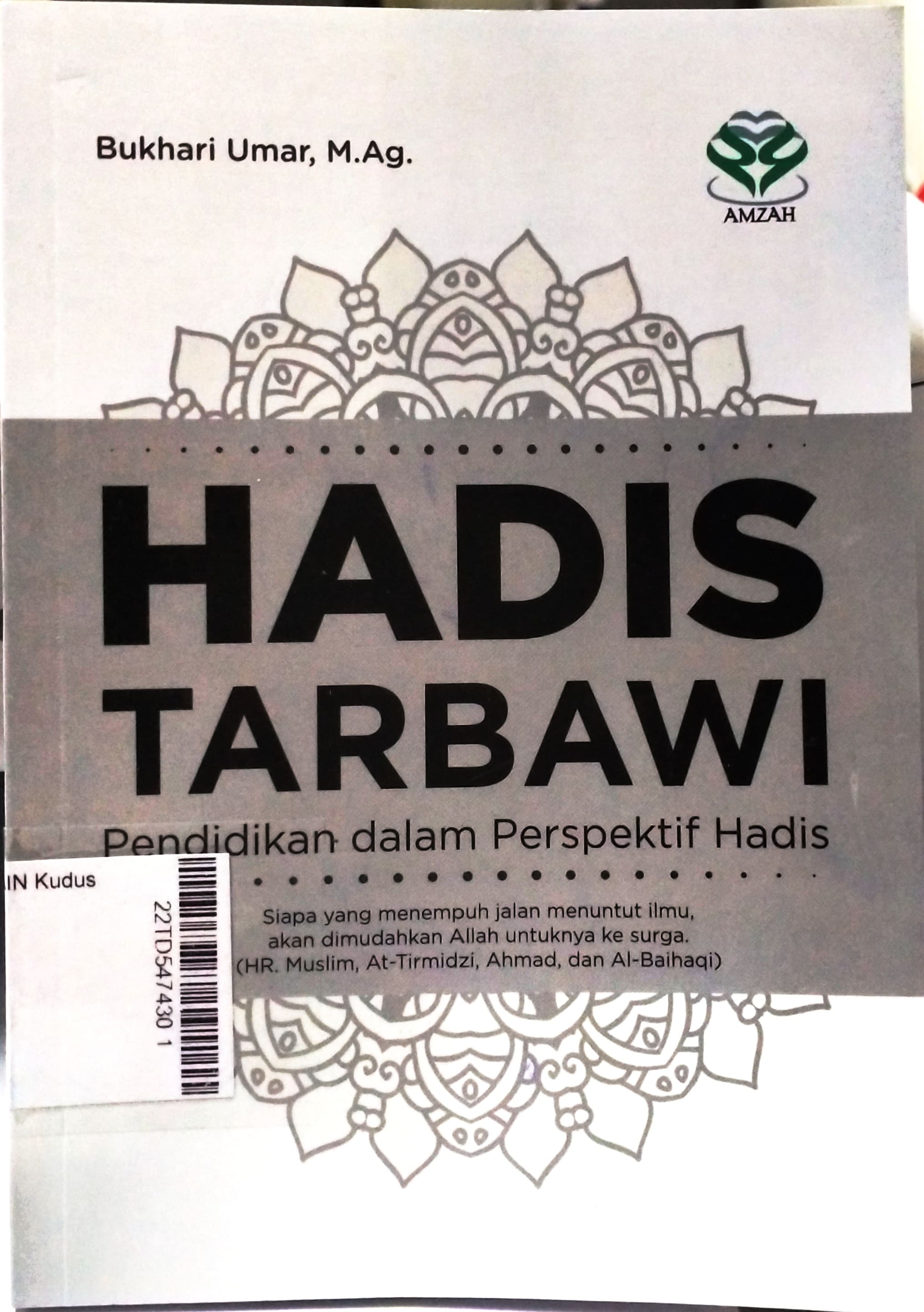 Hadis Tarbawi : pendidikan dalam perspektif hadis