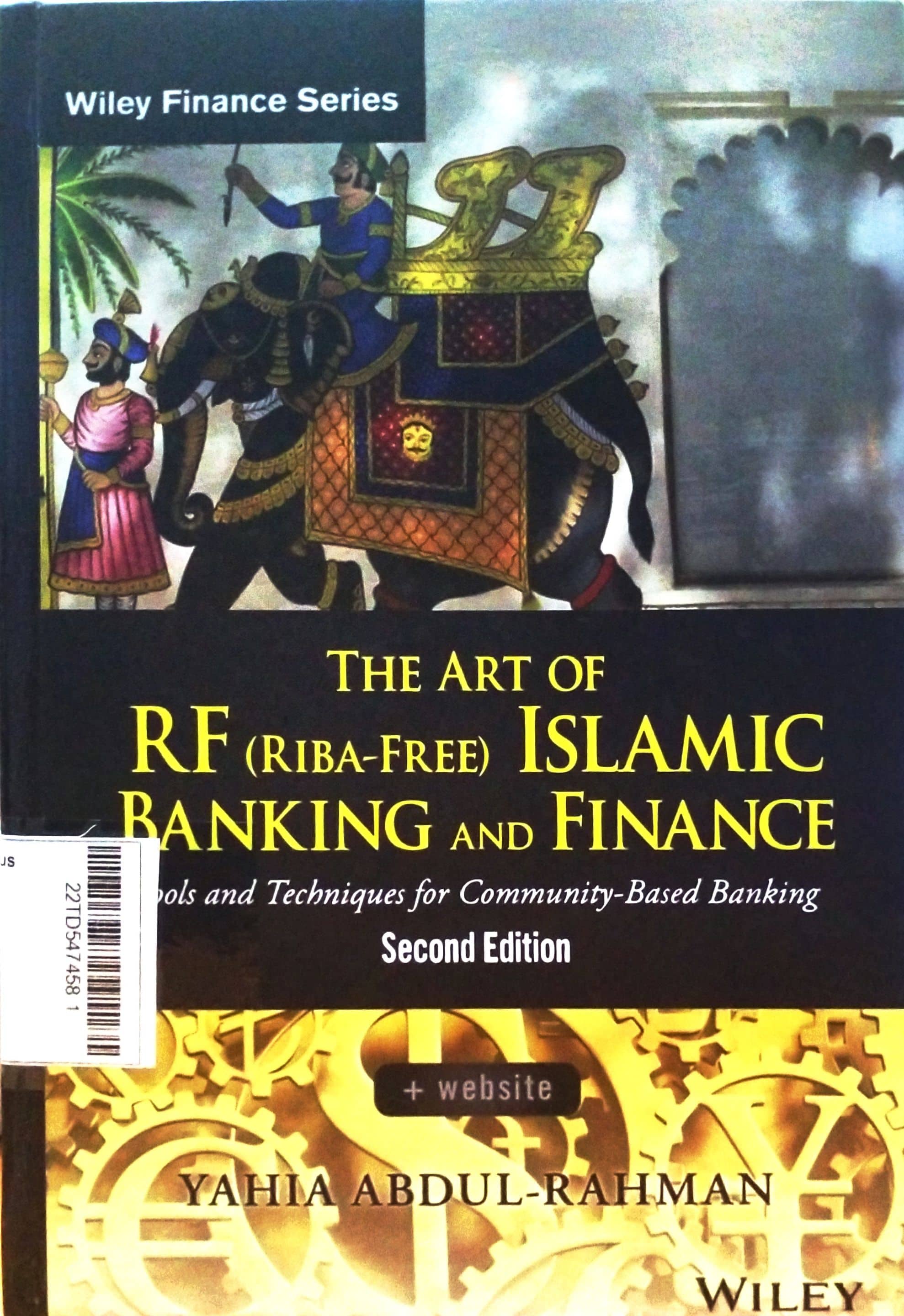 The Art Of RF (Riba-Free) Islamic Banking and Finance : Tools and Techniques For Community-Based Banking)