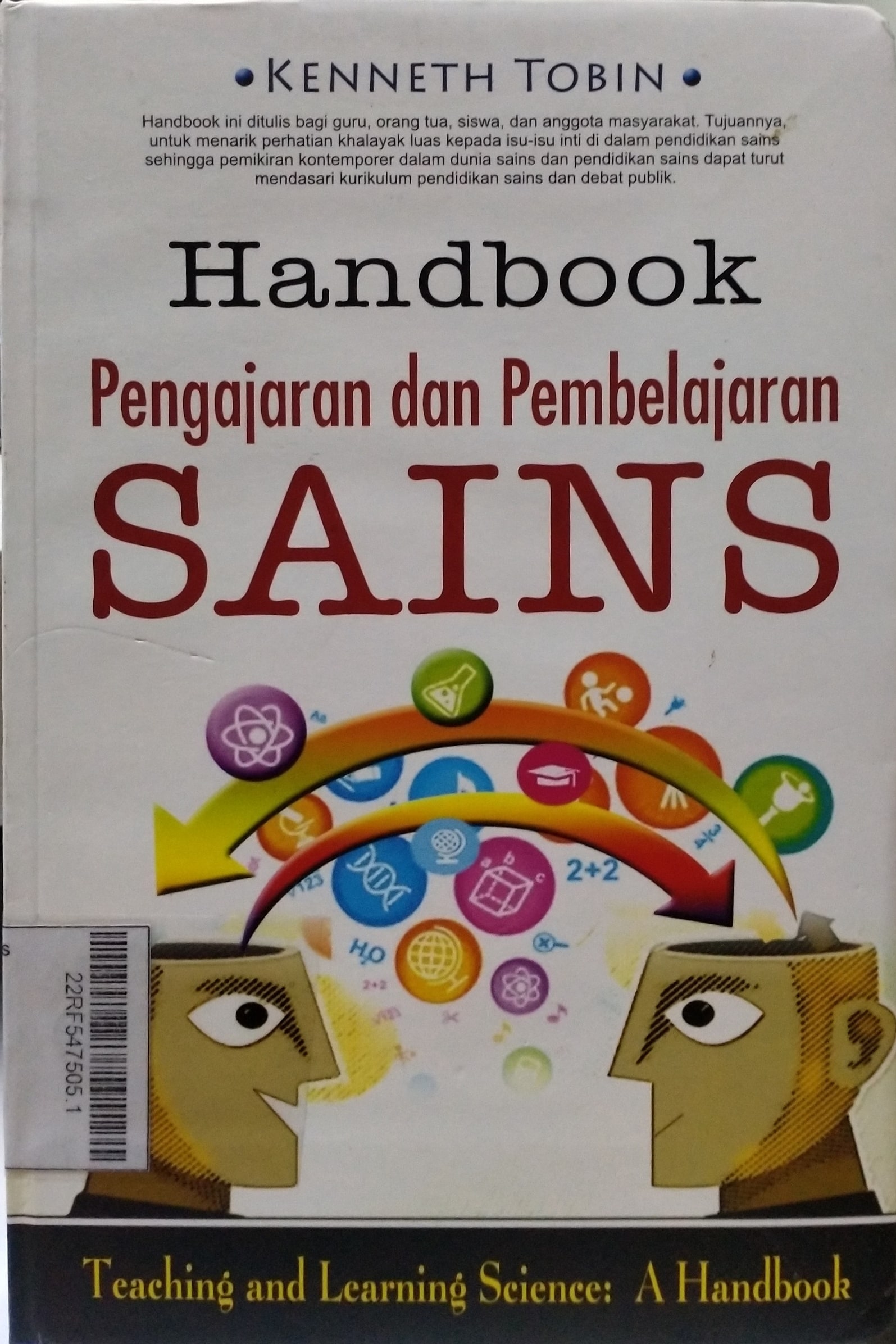 Handbook Pengajaran dan Pembelajaran Sains = Handbook of Teaching and Learning Science