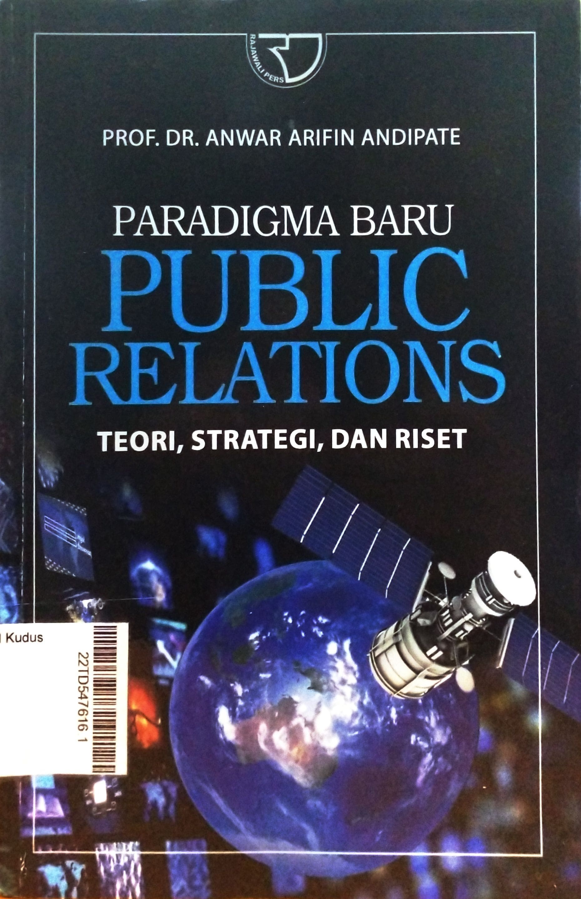 Paradigma Baru Public Relations : Teori, Strategi, dan Riset