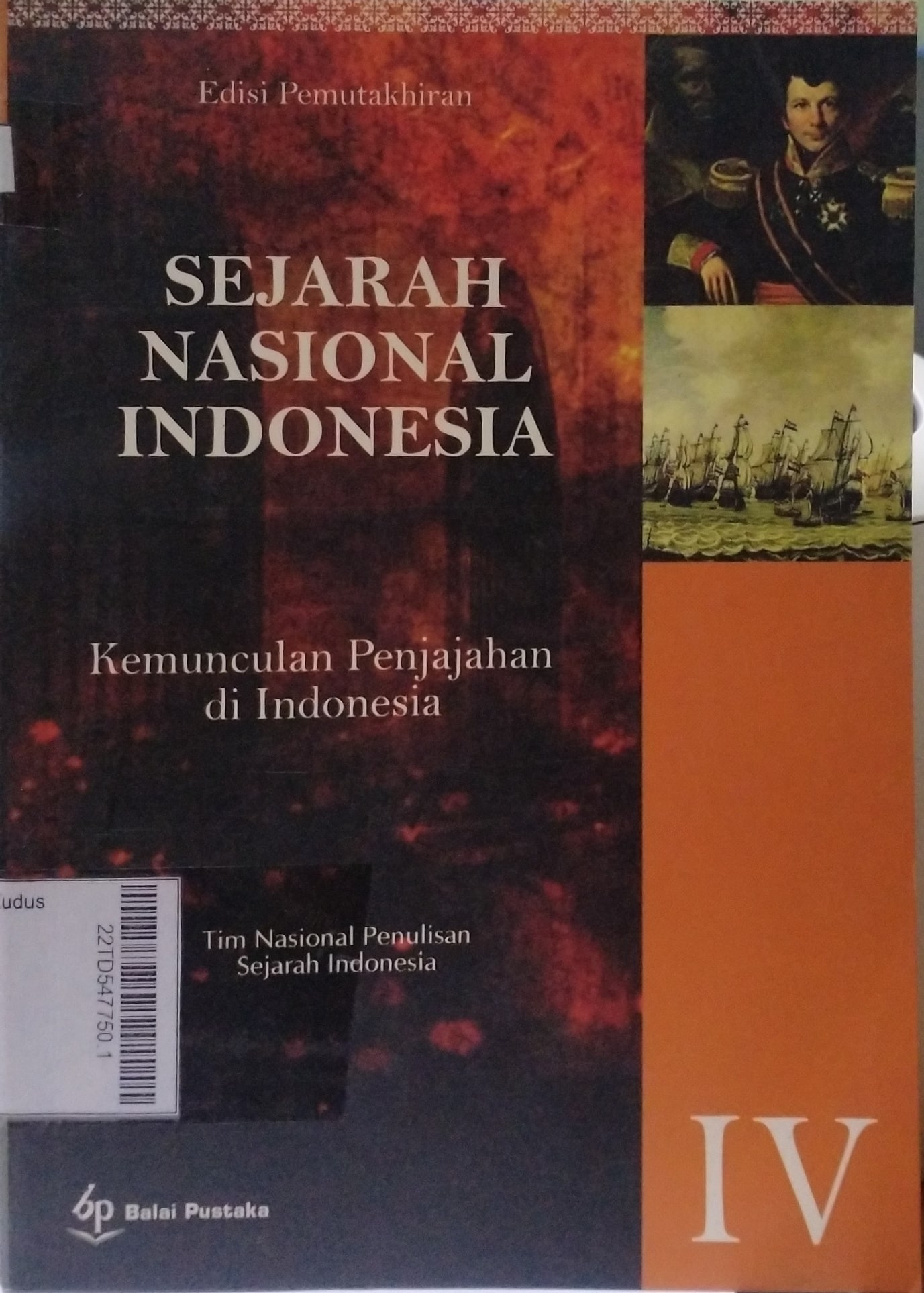 Sejarah Nasional Indonesia JIlid IV : kemunculan penjajahan di Indonesia