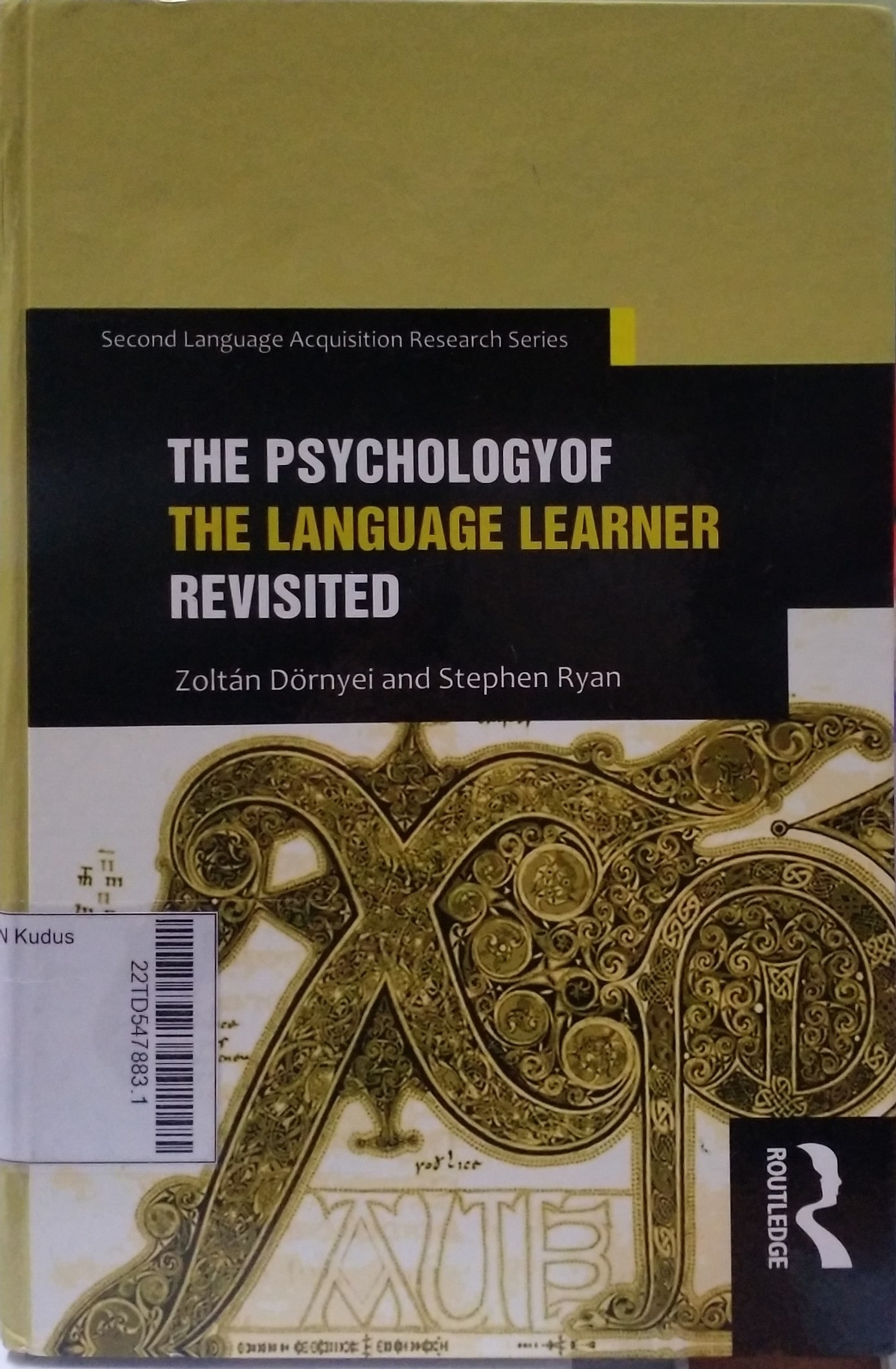 The Psychology of the Language Learner Revisited