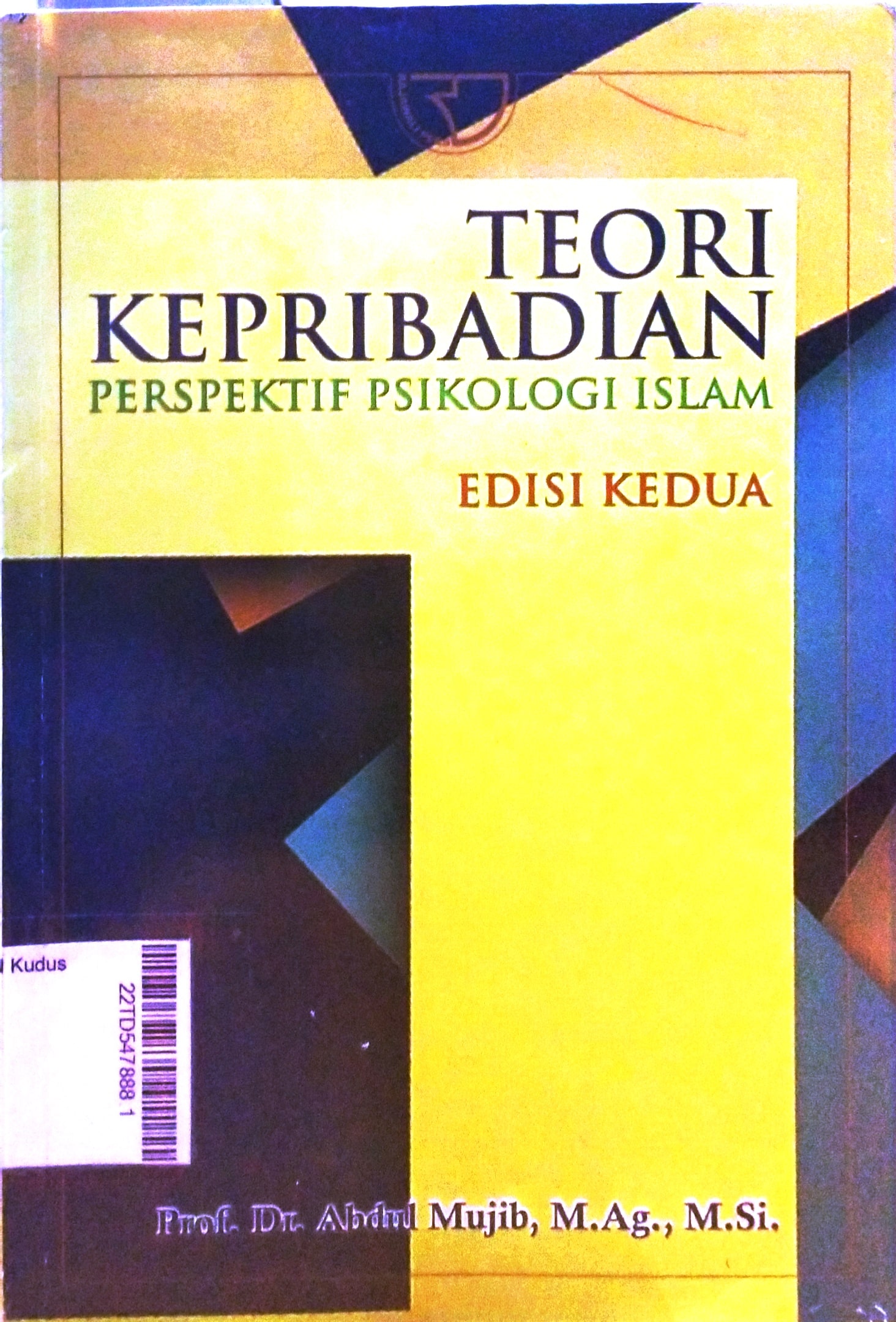 Teori Kepribadian : Perspektif Psikologi Islam