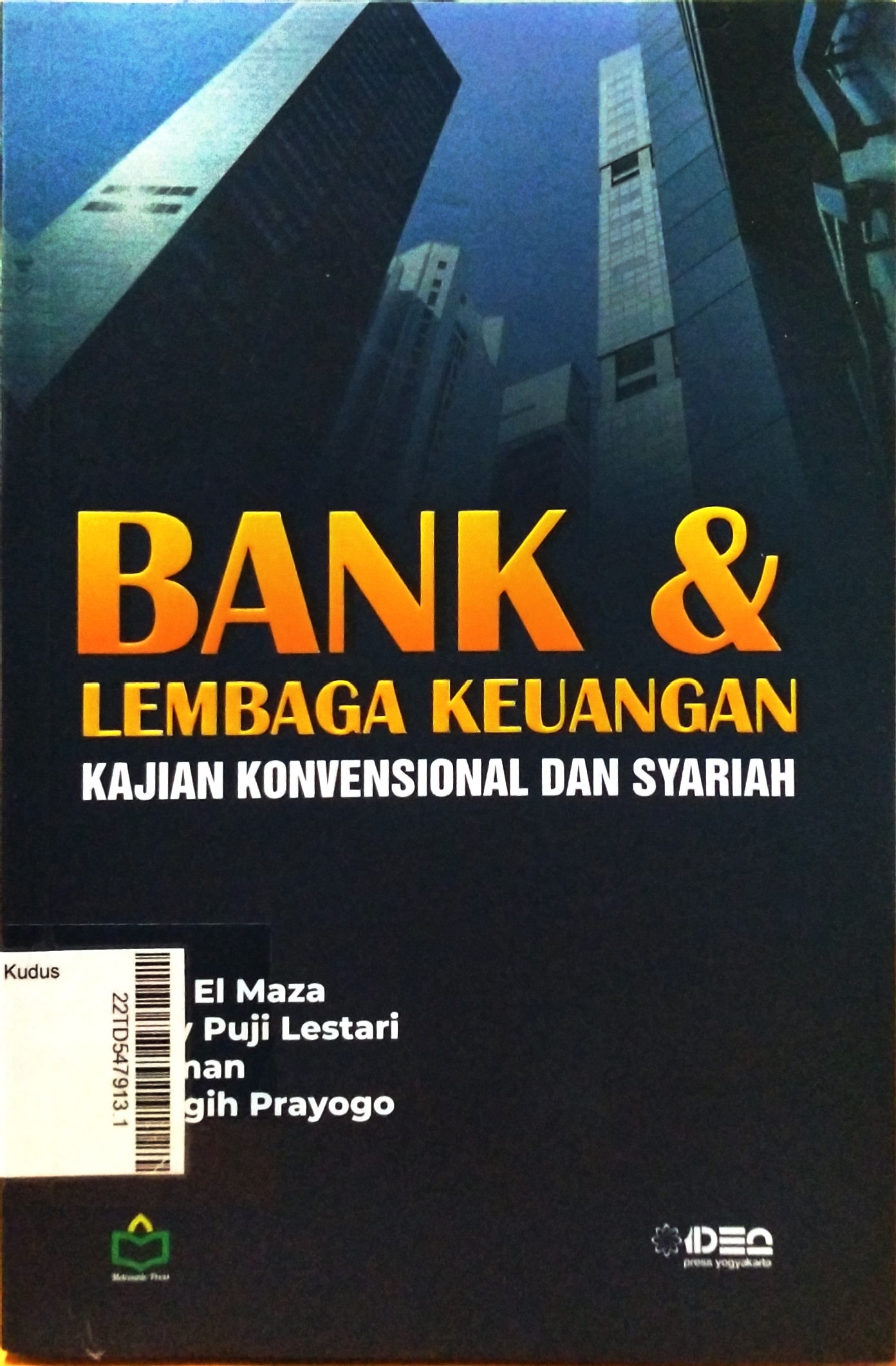 Bank & Lembaga Keuangan : Kajian Konvensional dan Syariah