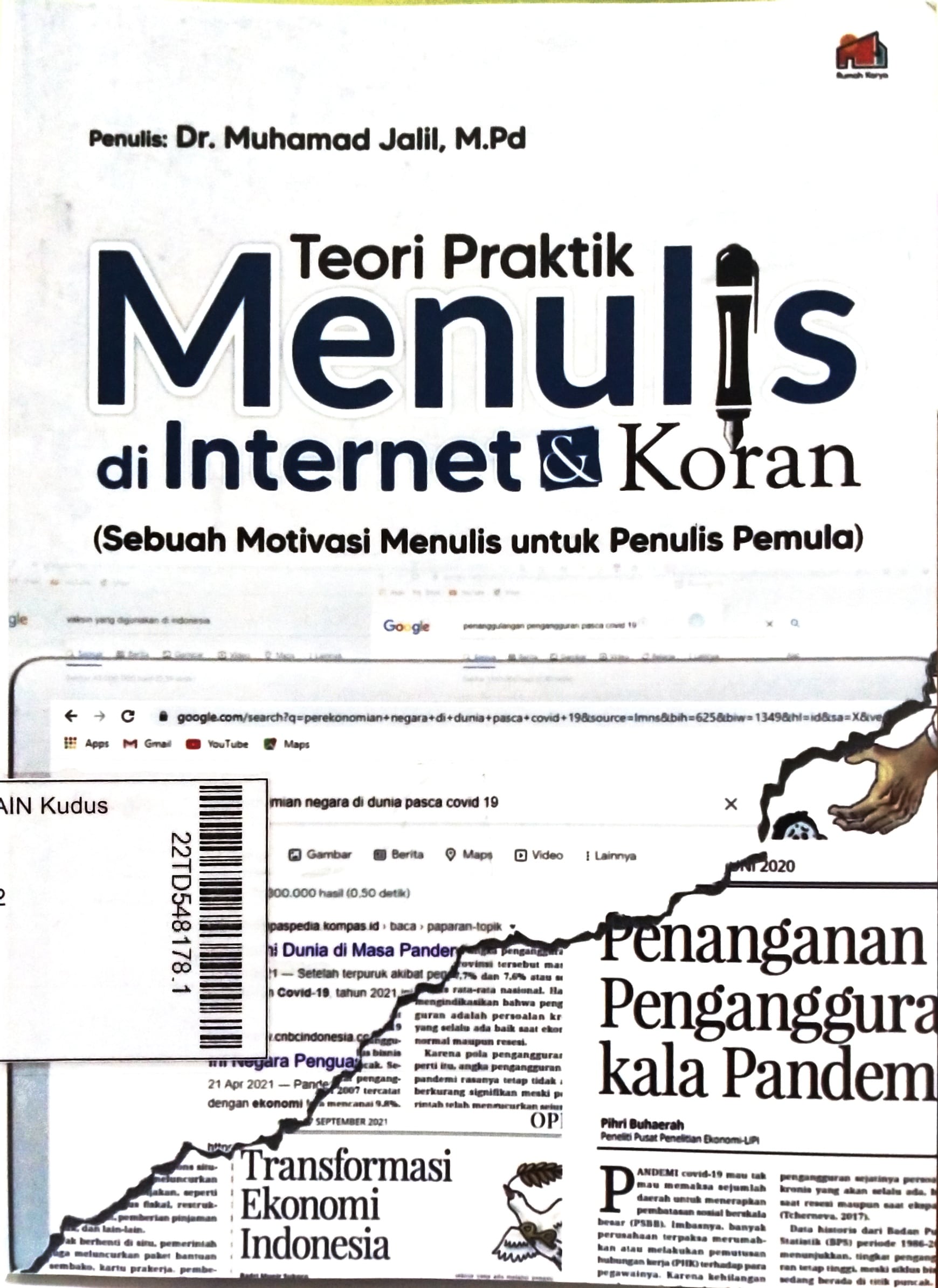 Teori Praktik Menulis di Internet & Koran : sebuah motivasi menulis untuk penulis pemula