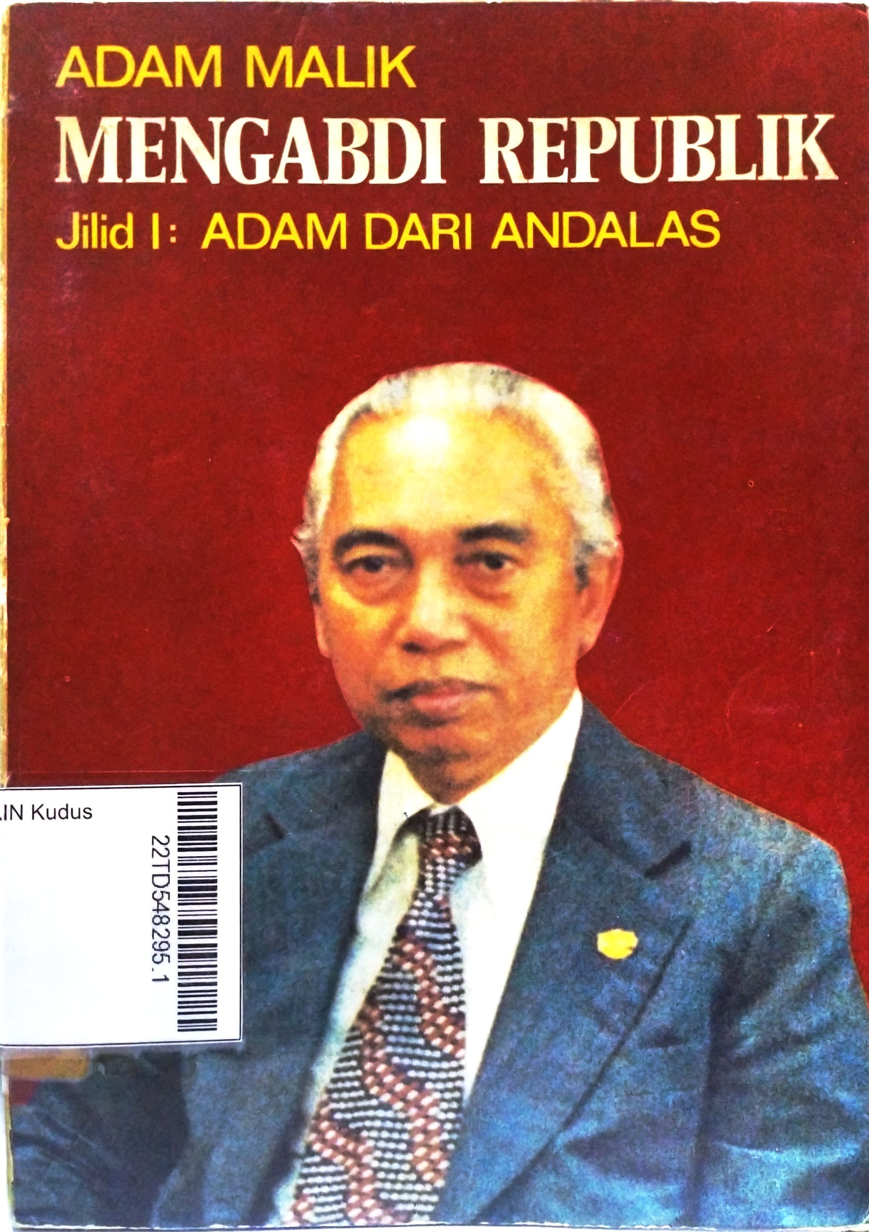 Mengabdi Republik jilid 1 : Adam dari Andalas