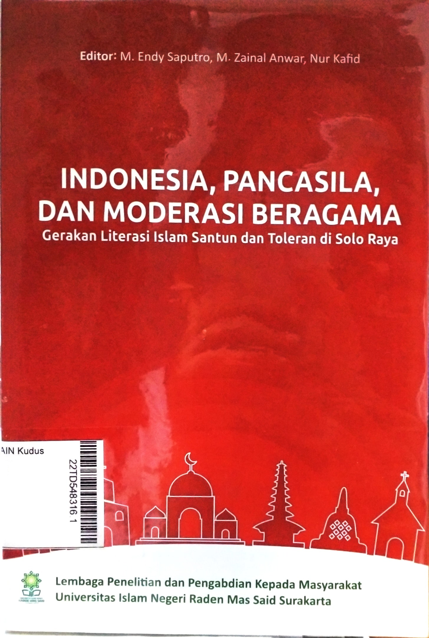 Indonesia, Pancasila, Dan Moderasi Beragama : Gerakan Literasi Islam Santun dan Toleran di Solo Raya