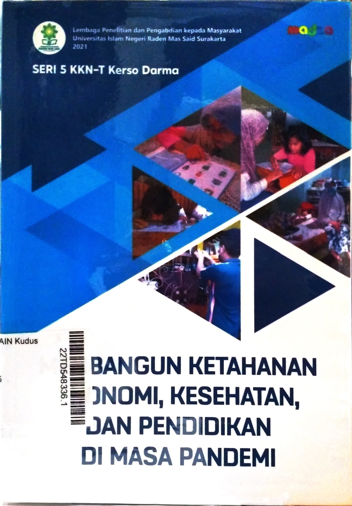 Membangun Ketahanan Ekonomi, Kesehatan, dan Pendidikan di masa Pandemi