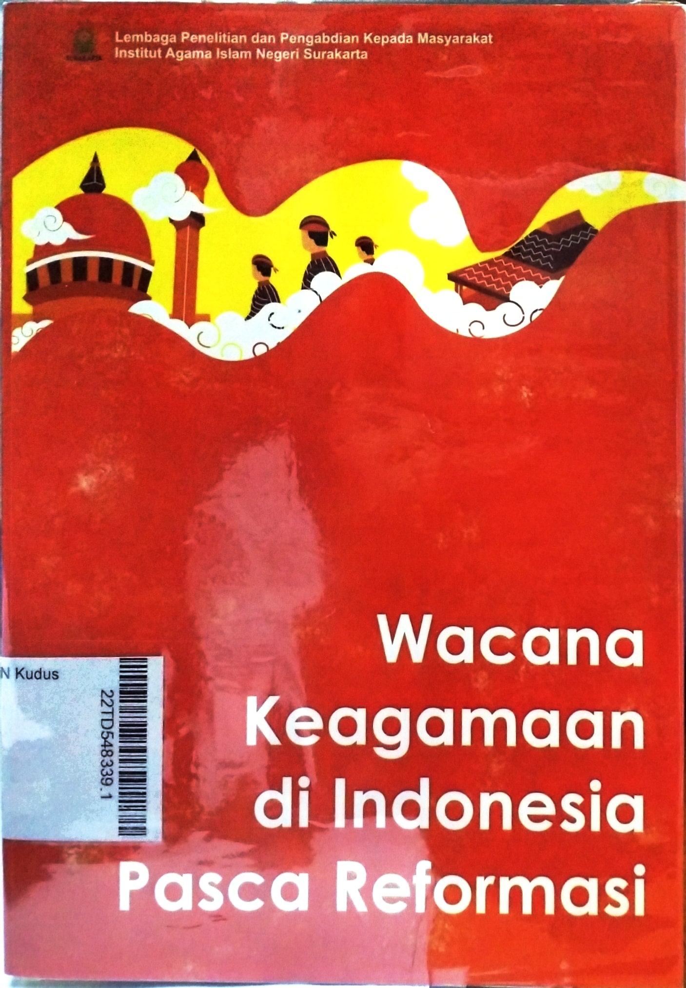 Wacana Keagamaan di Indonesia Pasca Reformasi