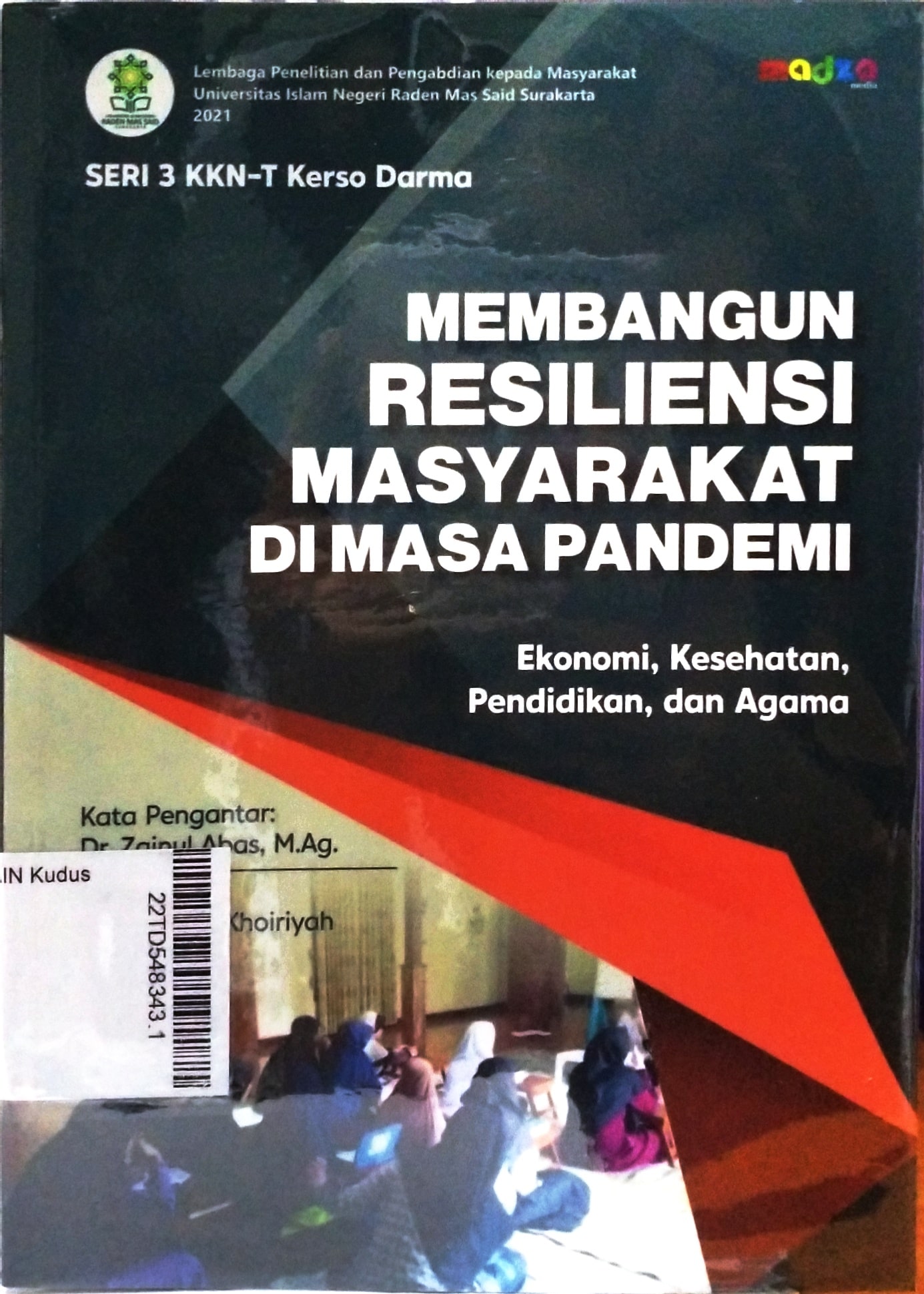 Membangun Resiliensi Masyarakat di Masa Pandemi : Ekonomi, Kesehatan, Pendidikan, dan Agama