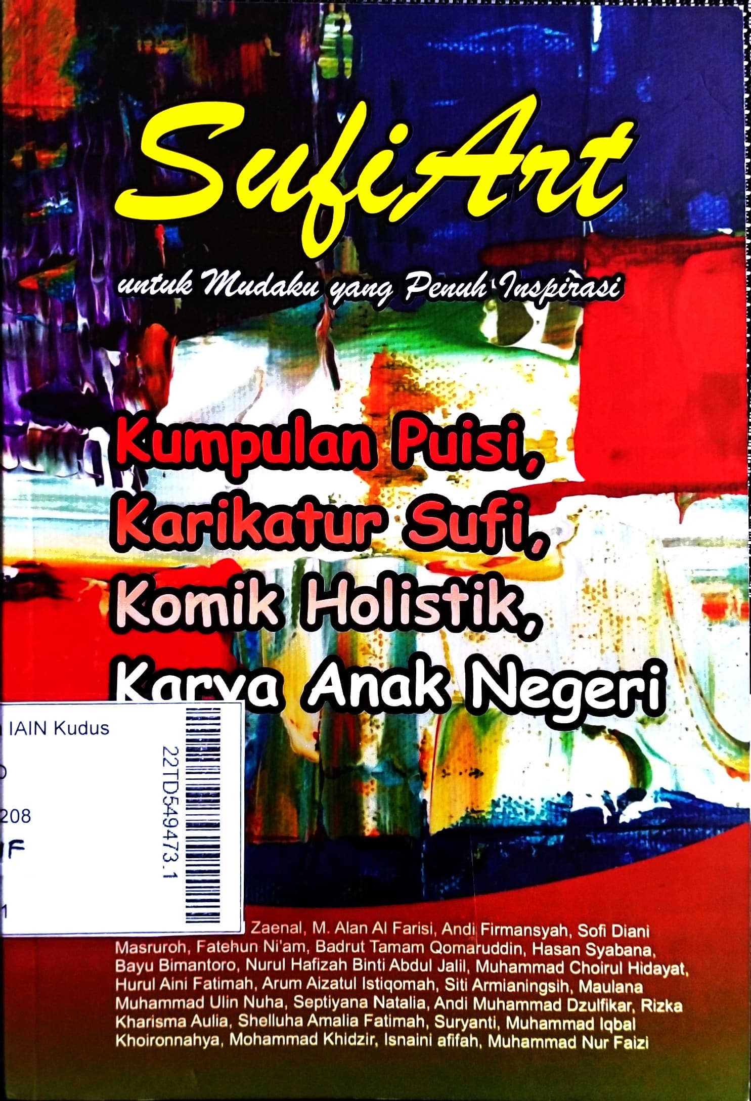 SufiArt untuk Mudaku yang Penuh Inspirasi : kumpulan puisi, karikatur sufi, komik holistik karya anak negeri