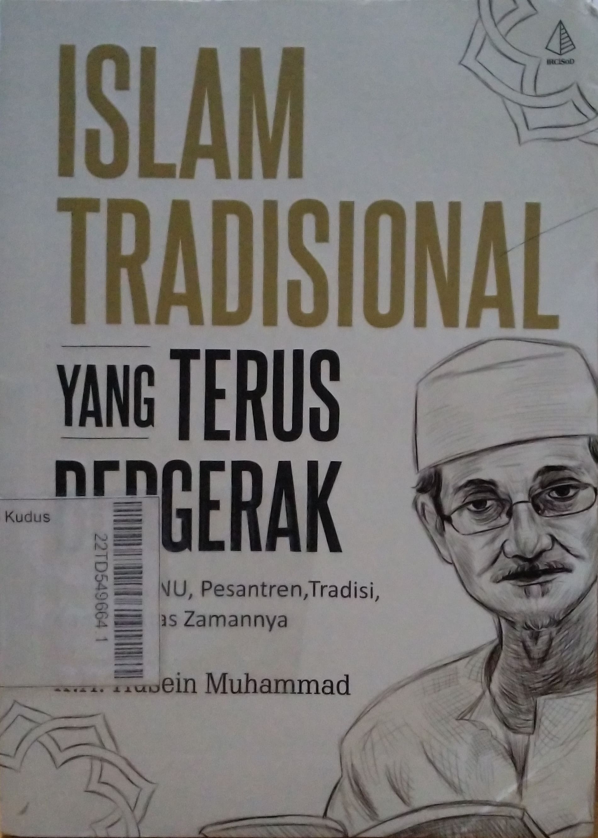 Islam Tradisional Yang Terus Bergerak