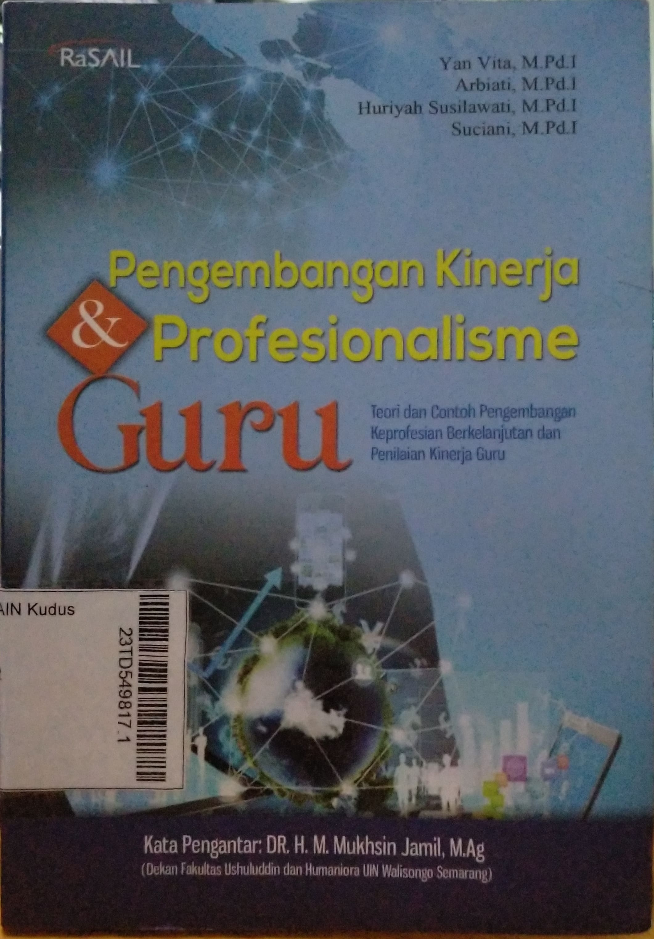 Pengembangan Kinerja dan Profesionalisme Guru: teori dan contoh pengembangan keprofesian berkelanjutan dan penilaian kinerja guru