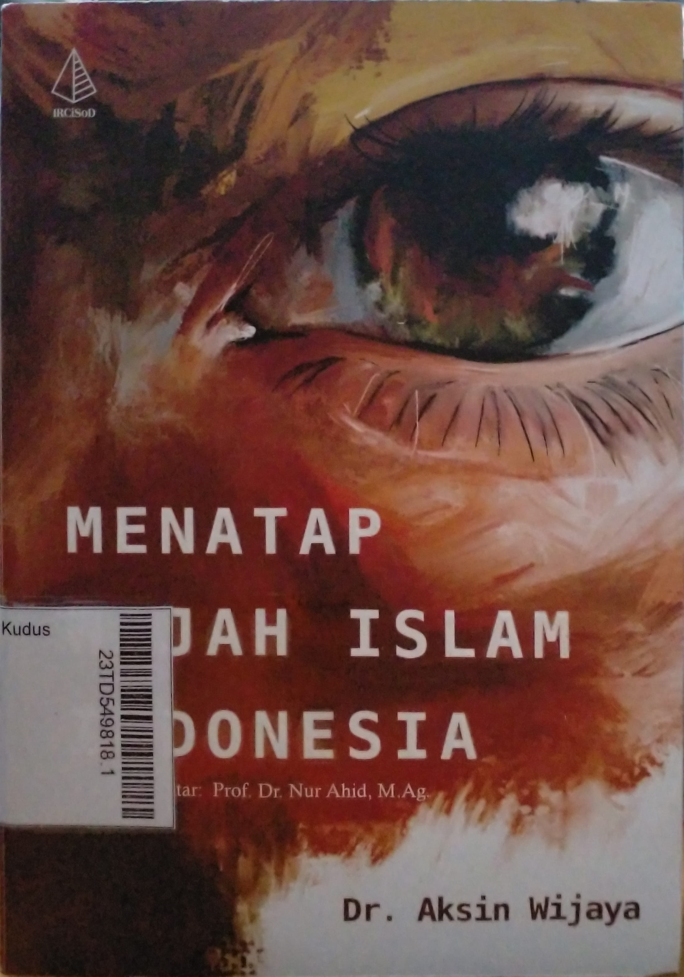 Menatap Wajah Islam Indonesia