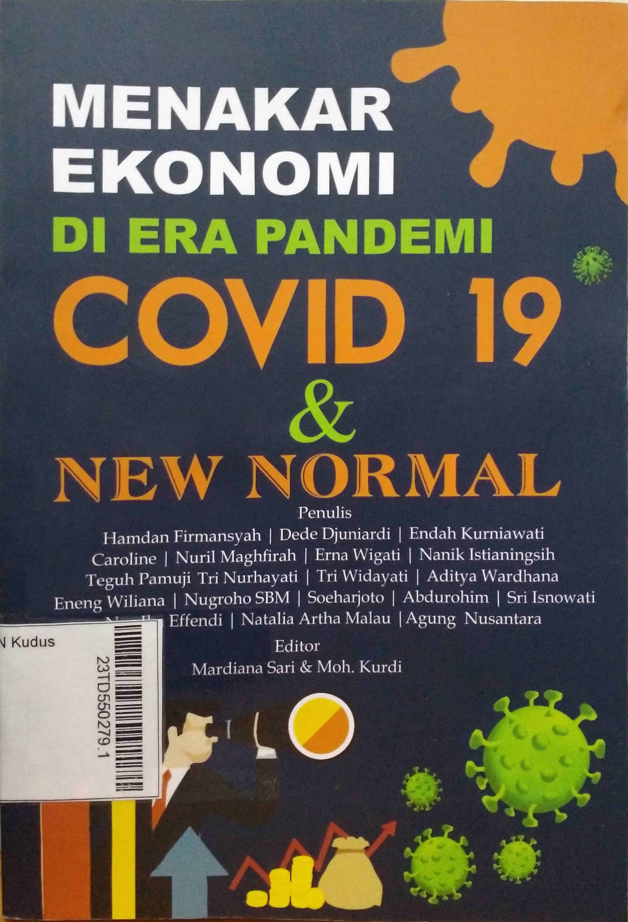 Menakar Ekonomi di Era Pandemi Covid 19 & New Normal