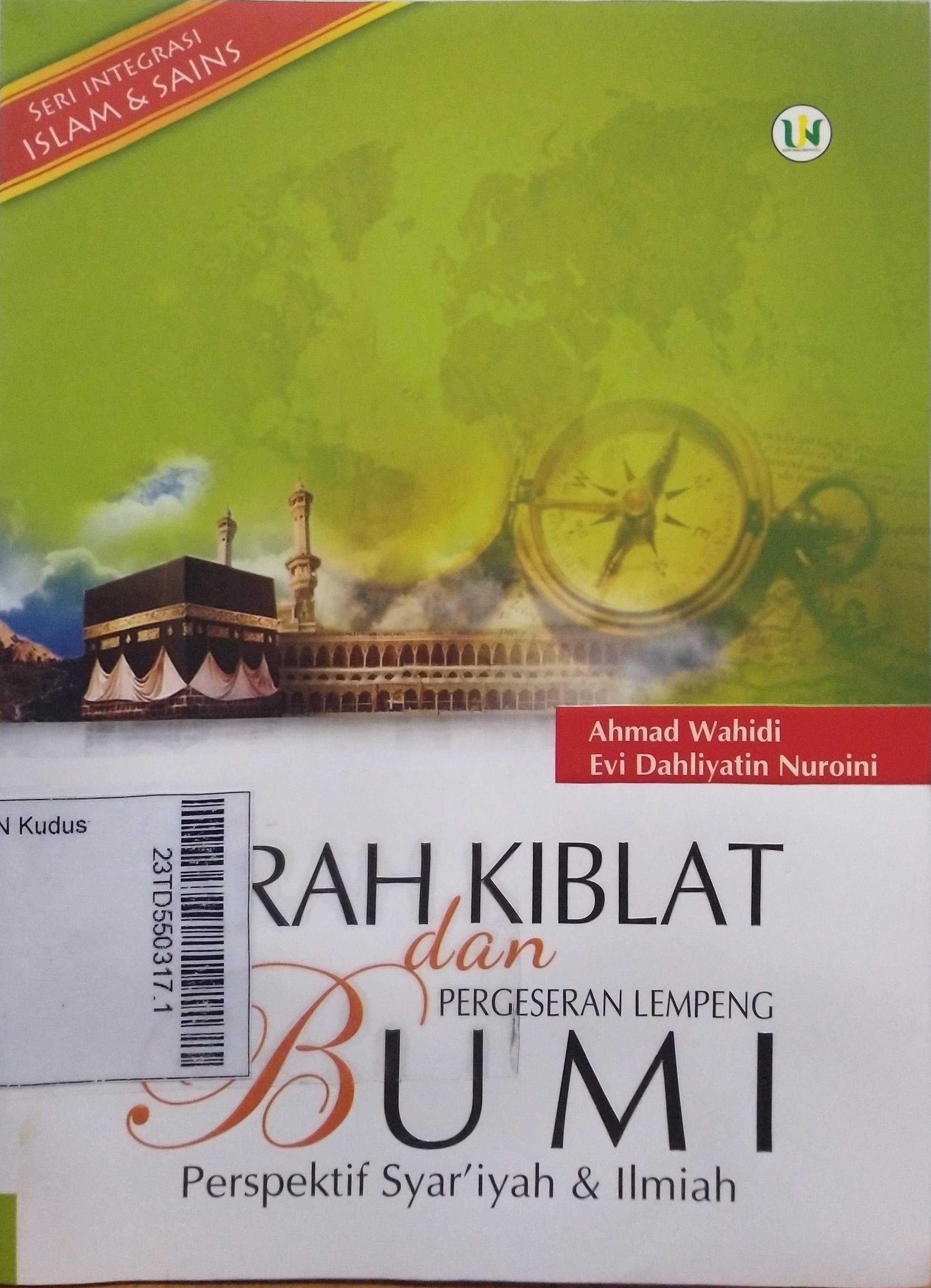 Arah Kiblat dan Pergeseran Bumi : perspektif syar'iyah & ilmiah