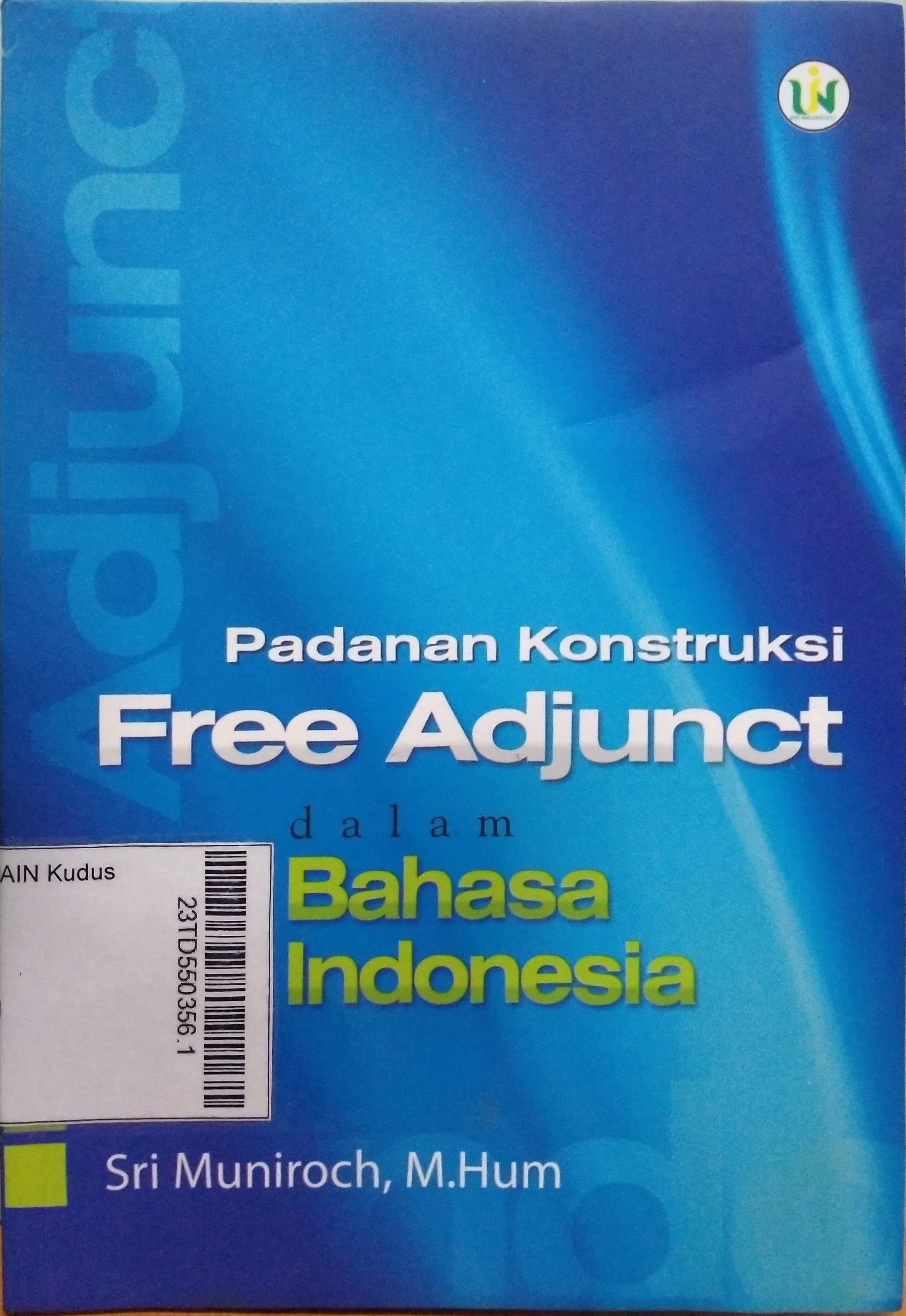 Padanan Konstruksi Free Adjunct dalam Bahasa Indonesia