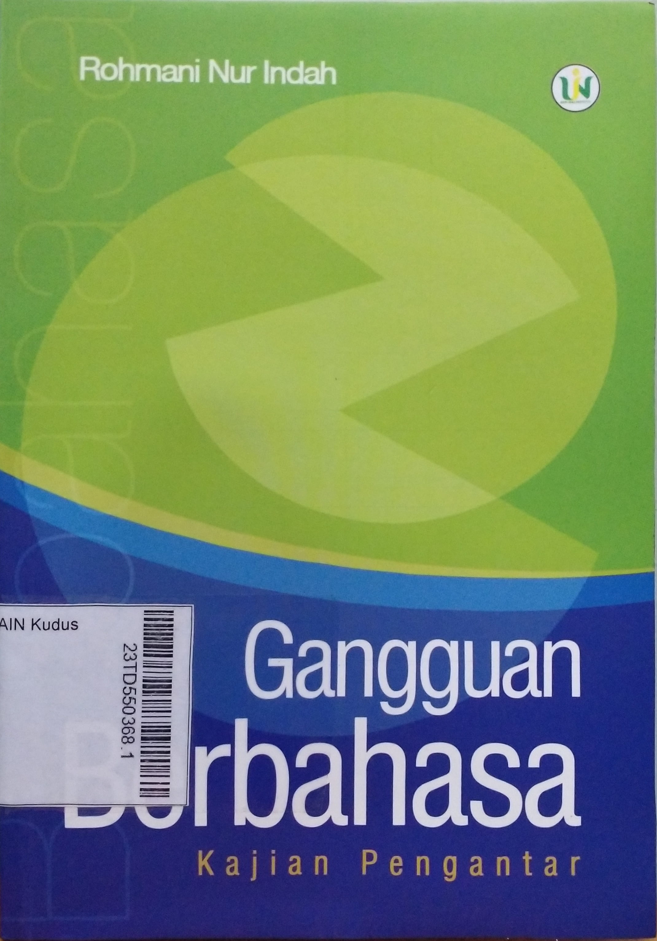 Gangguan Berbahasa : kajian pengantar