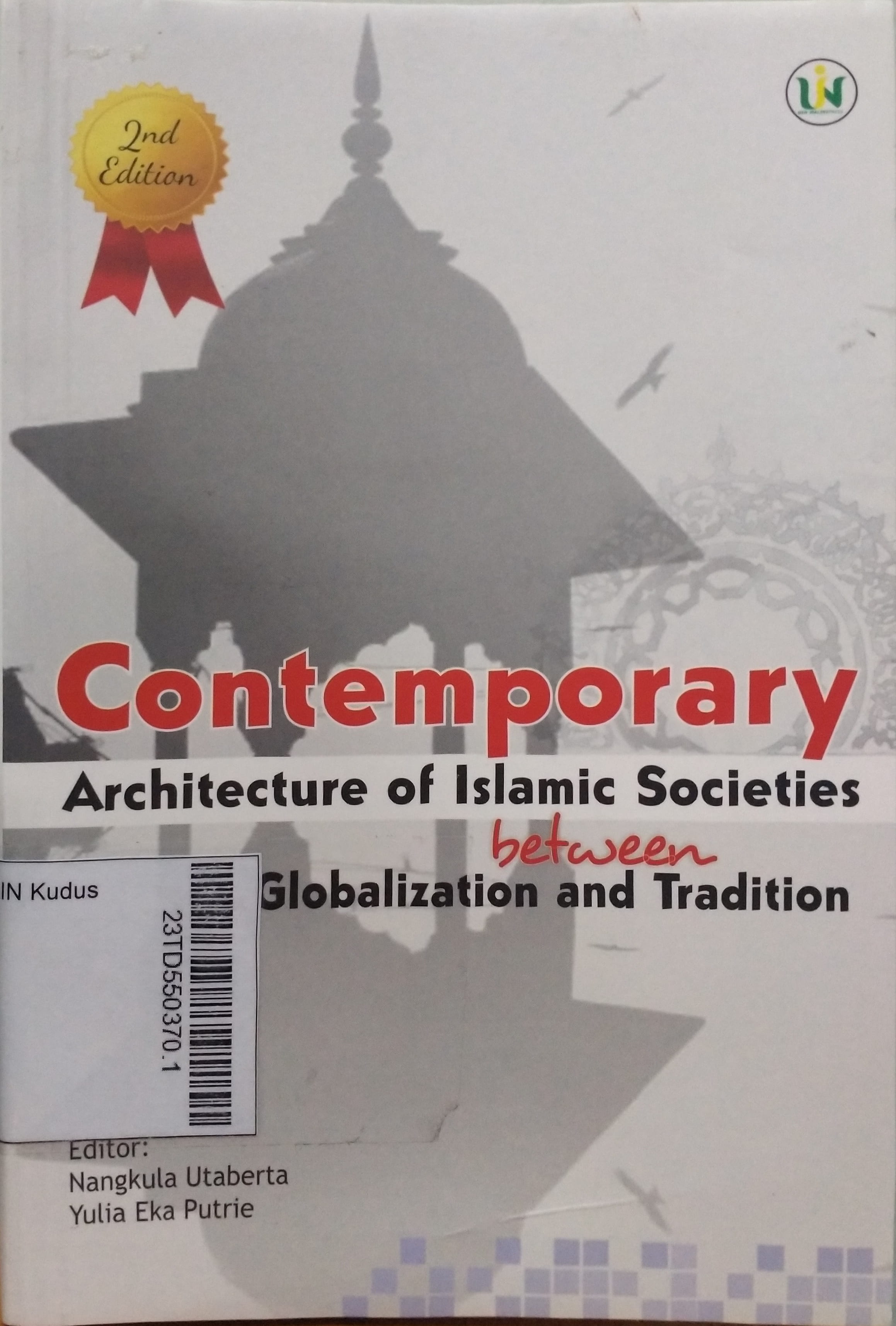 Contemporary Architecture of Islamic Societies : between globalization and traditions