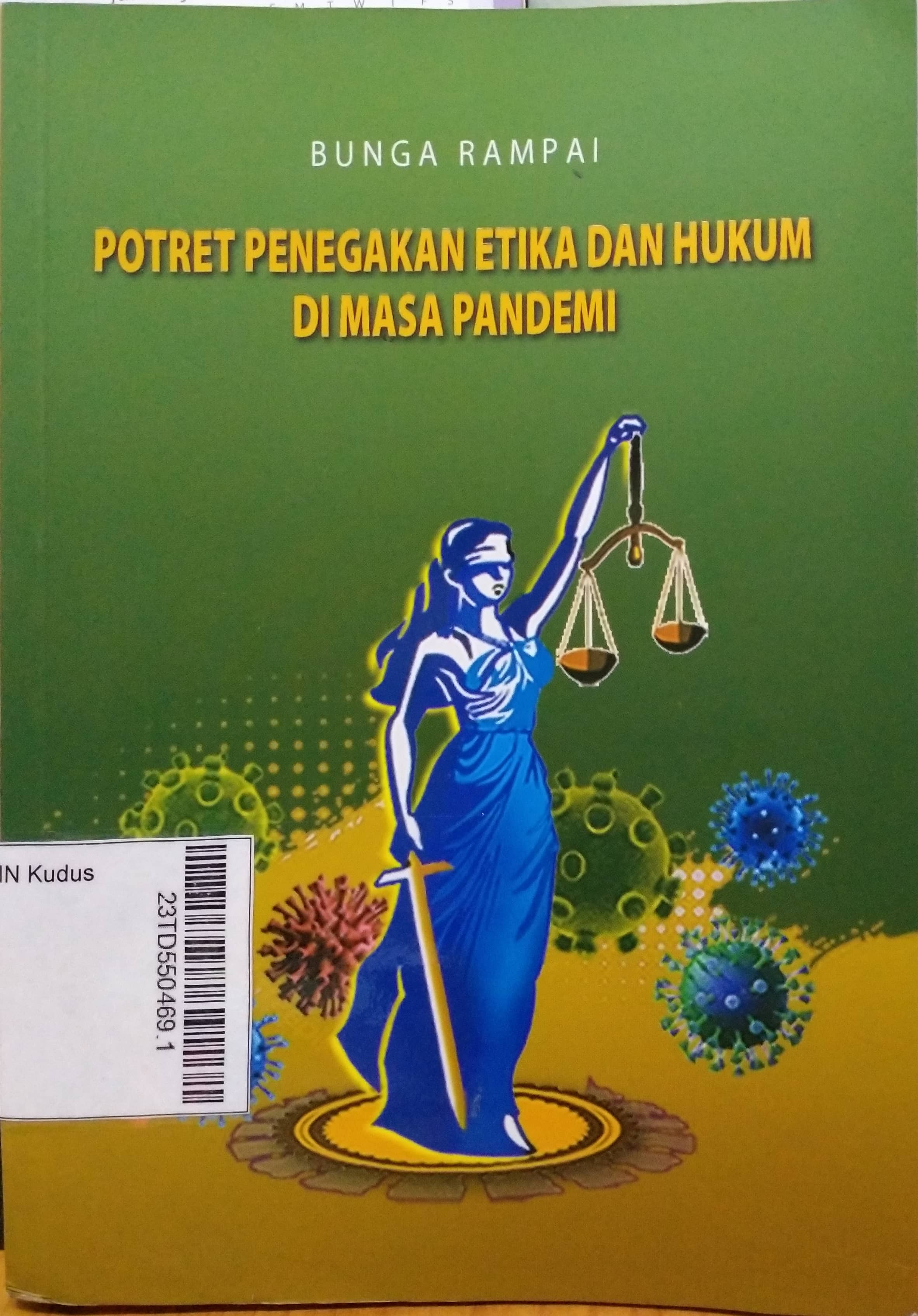 Bunga Rampai Potret Penegakan Etika dan Hukum di Masa Pandemi