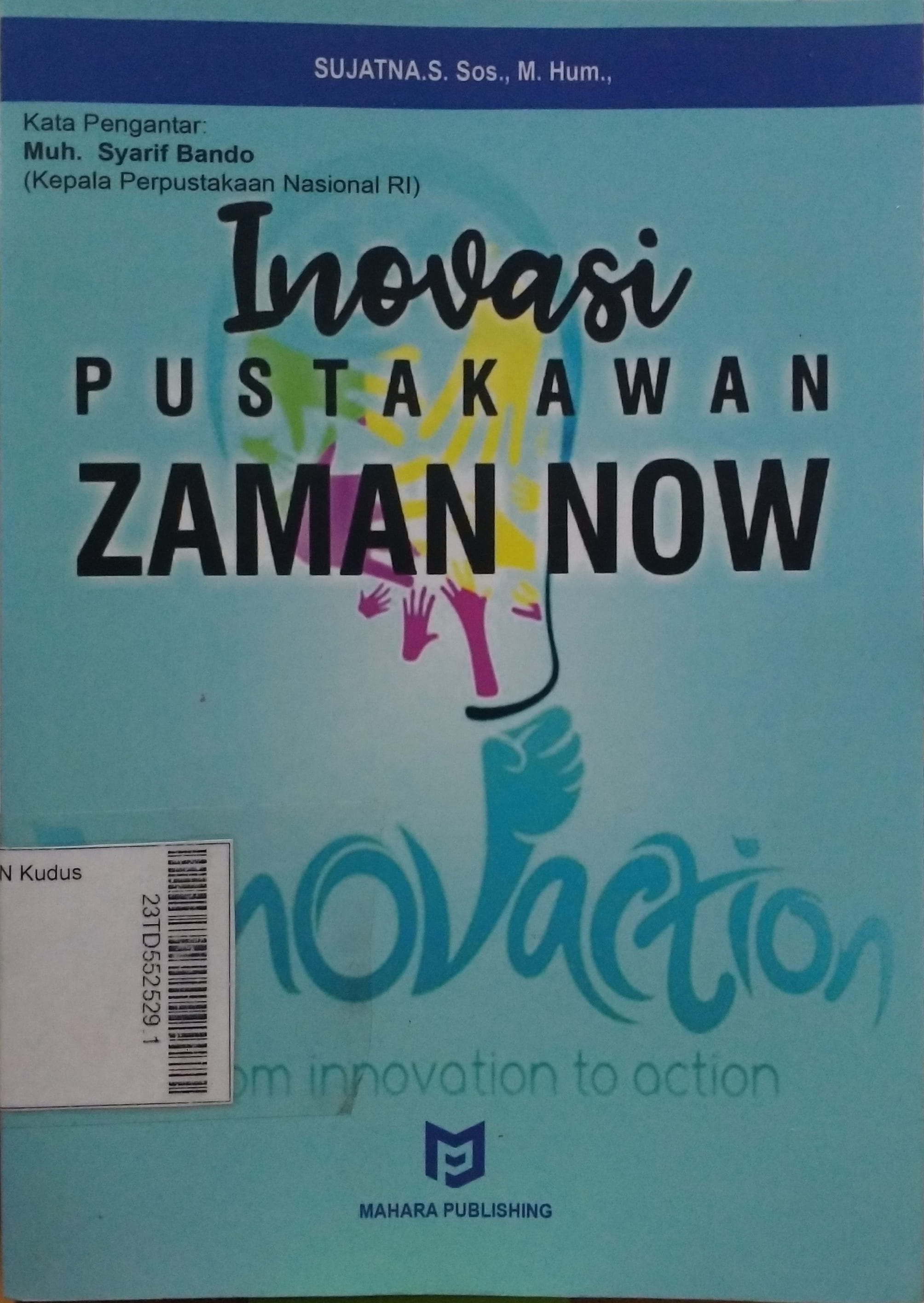 Inovasi Pustakawan Zaman Now