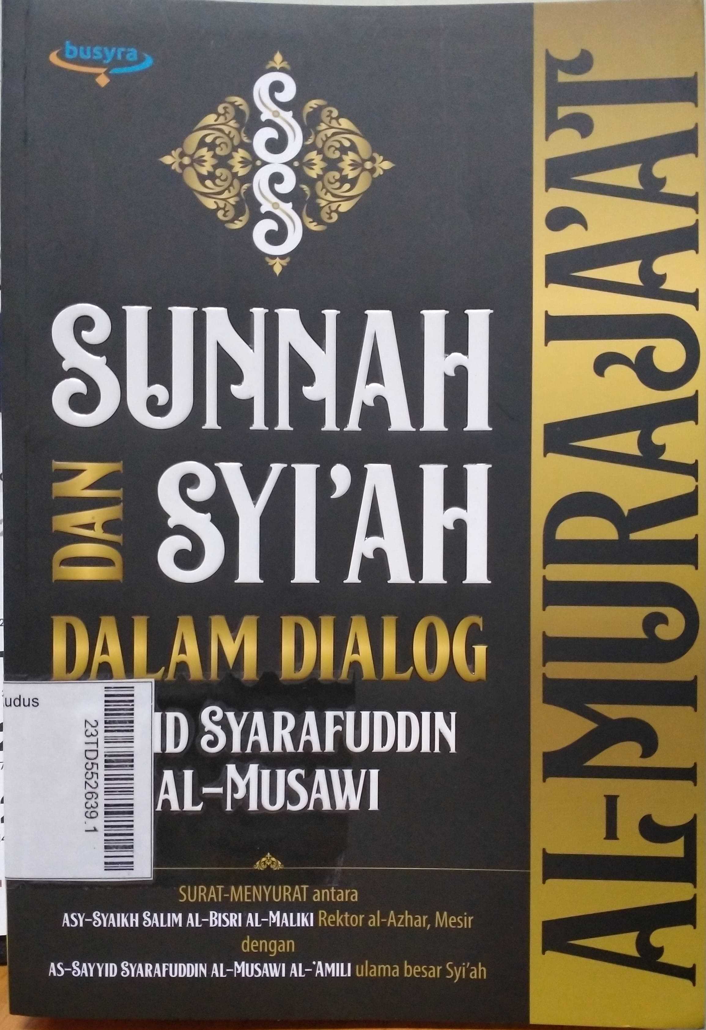 Al-Muraja'at : sunnah dan syi'ah dalam dialog