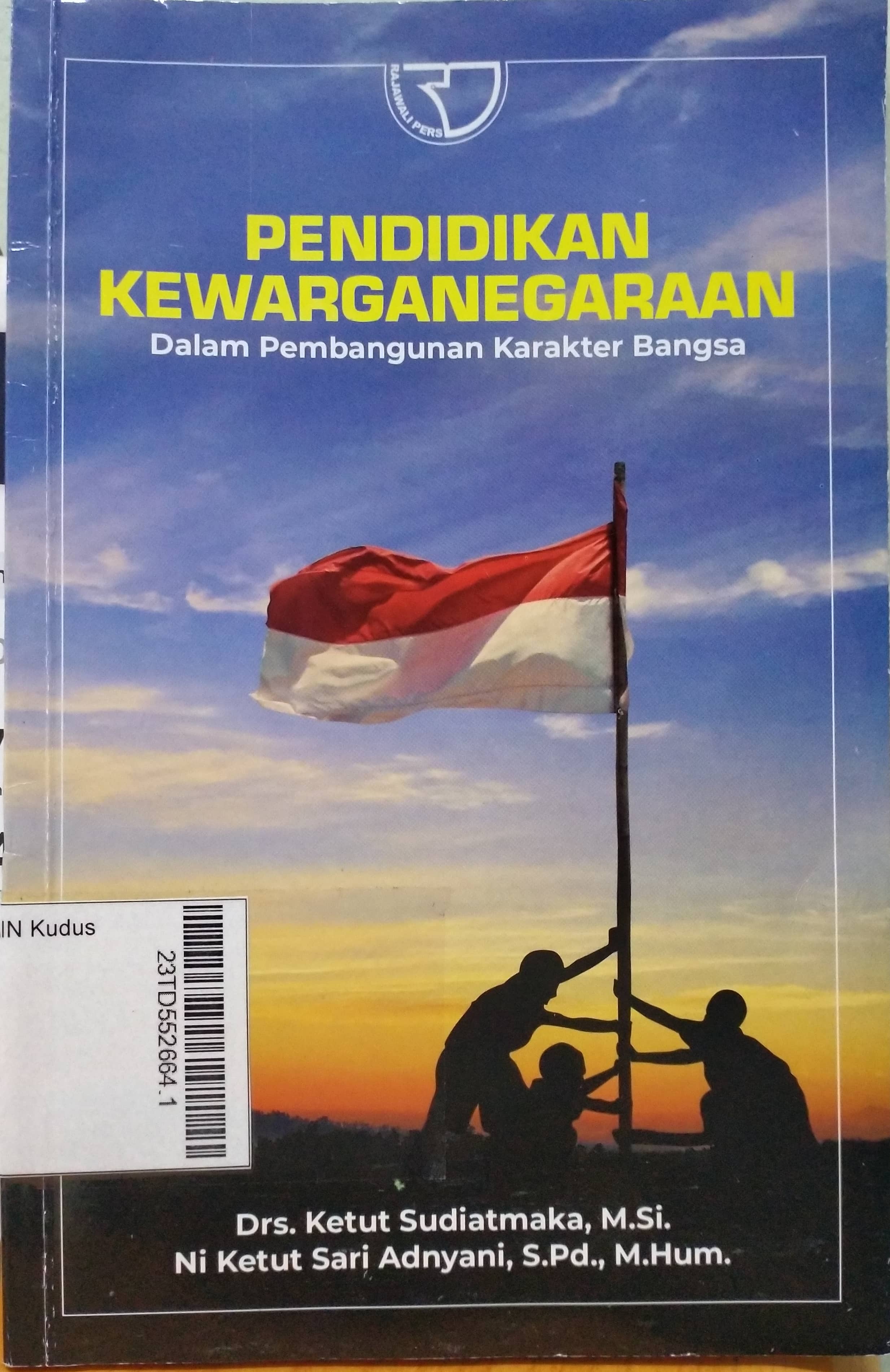 Pendidikan Kewarganegaraan : dalam pembangunan karakter bangsa