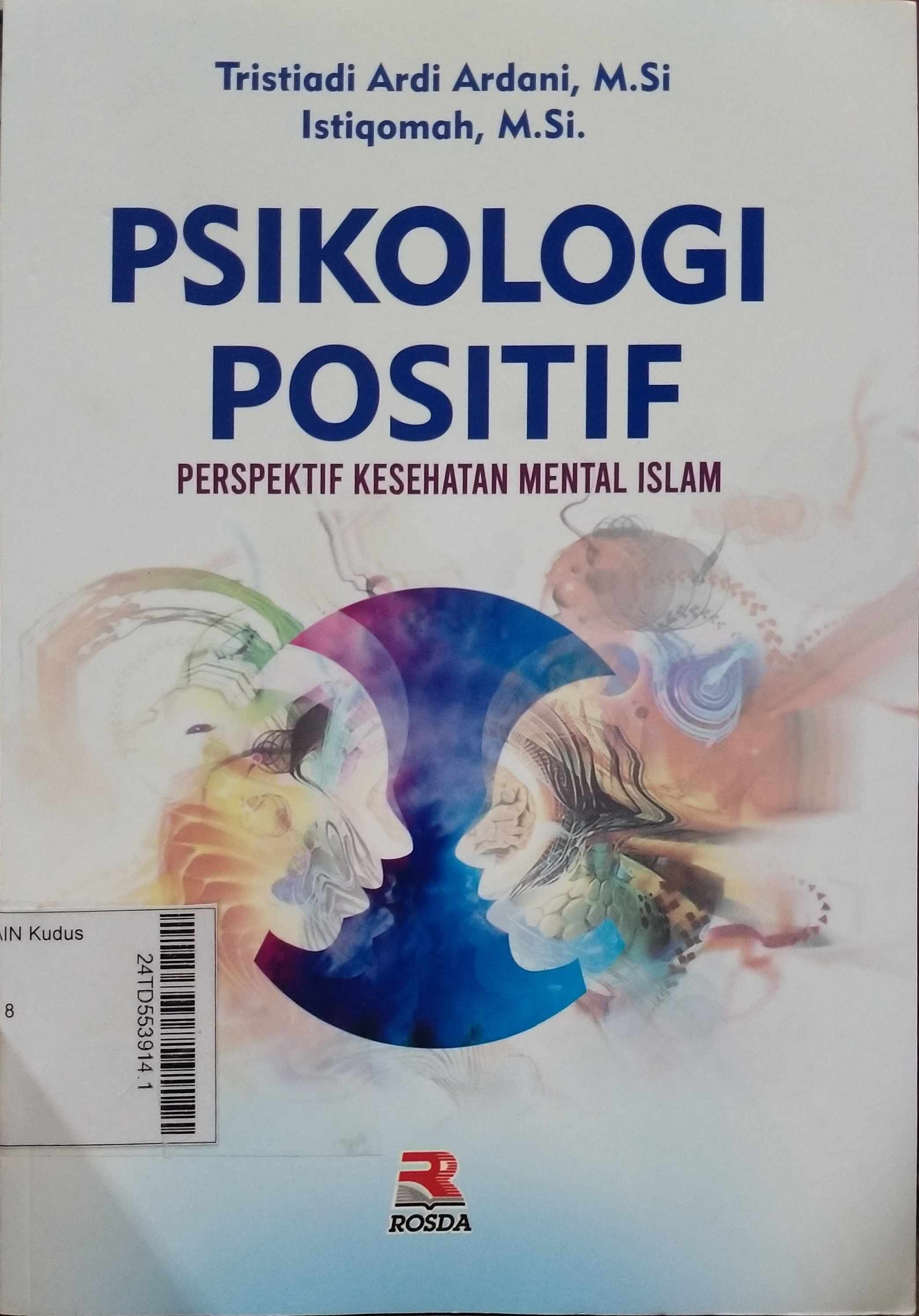 Psikologi Positif : perspektif kesehatan mental Islam