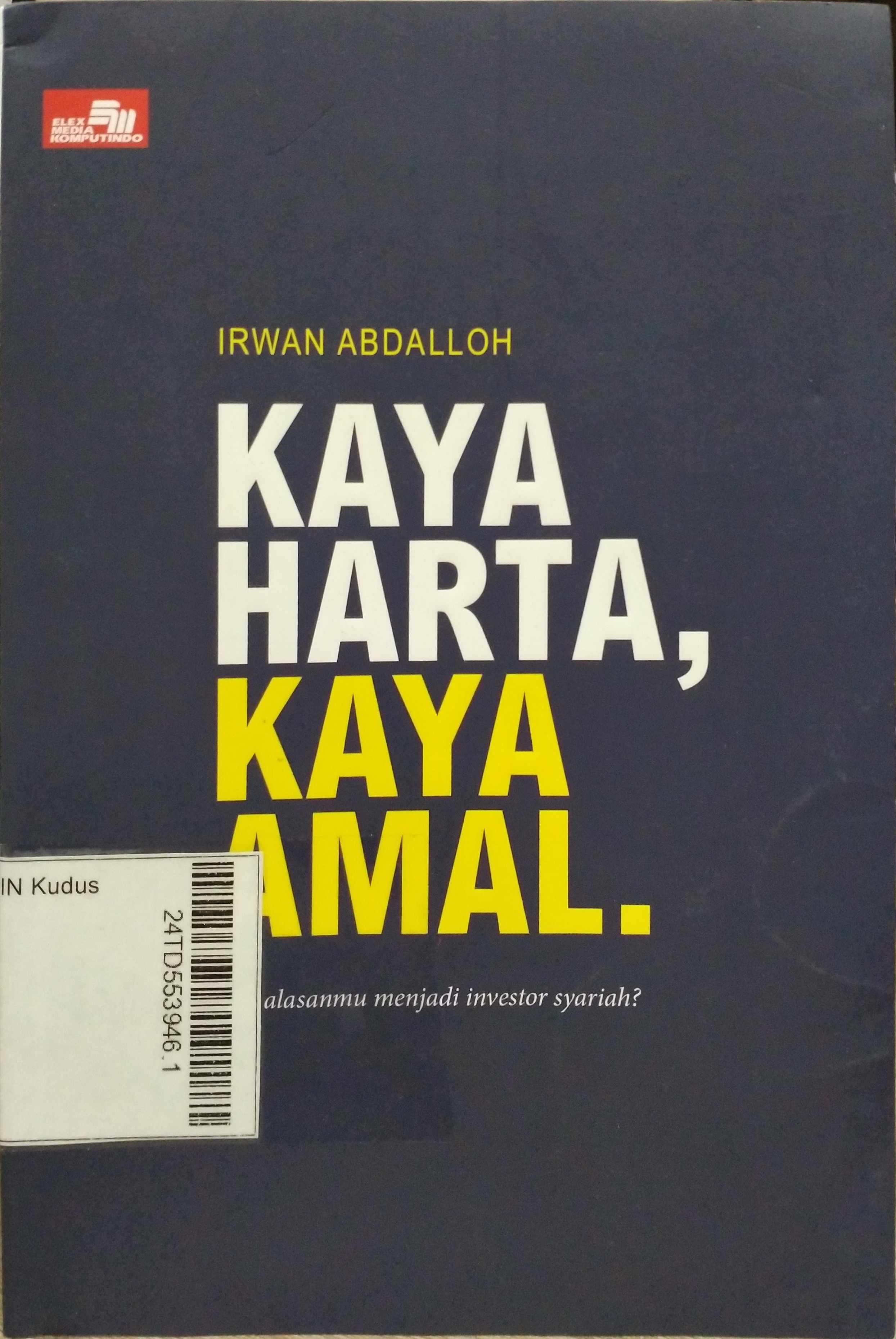 Kaya Harta, Kaya Amal