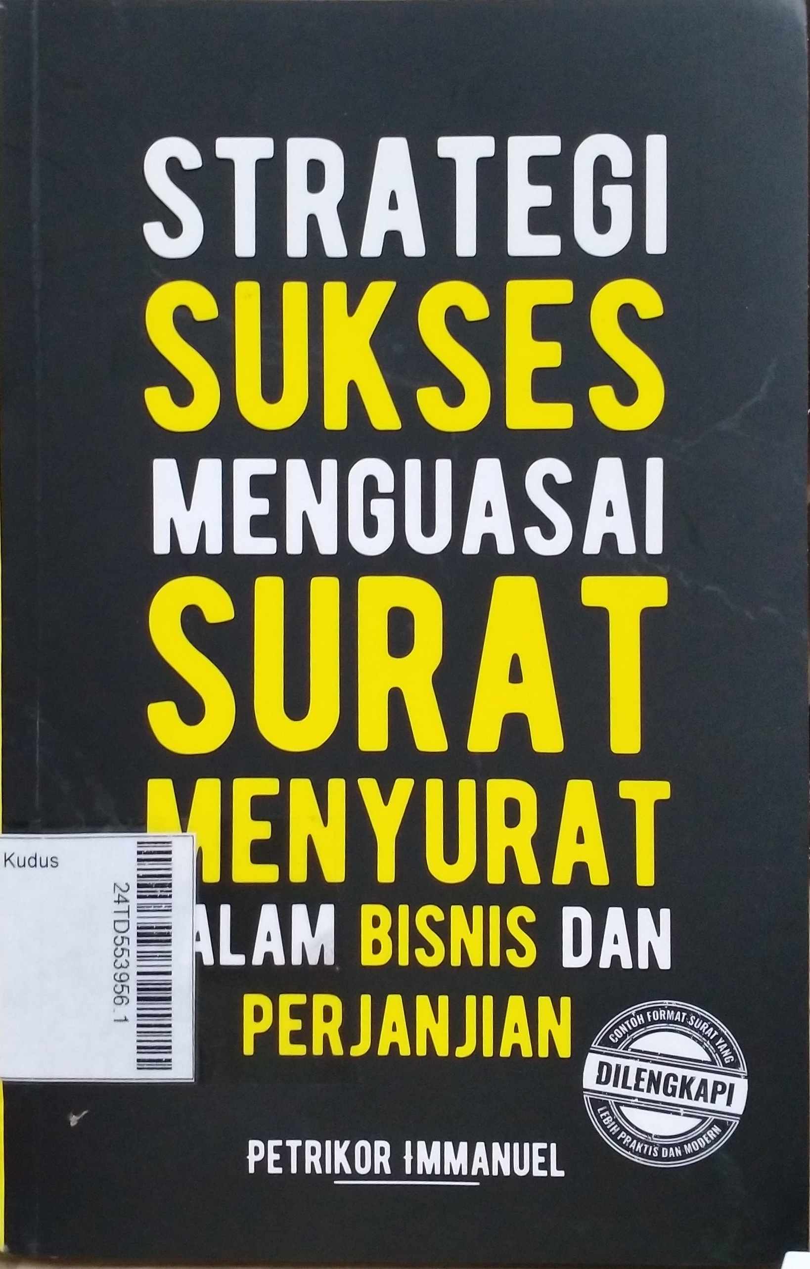 Strategi sukses menguasai surat menyurat dalam bisnis dan perjanjian