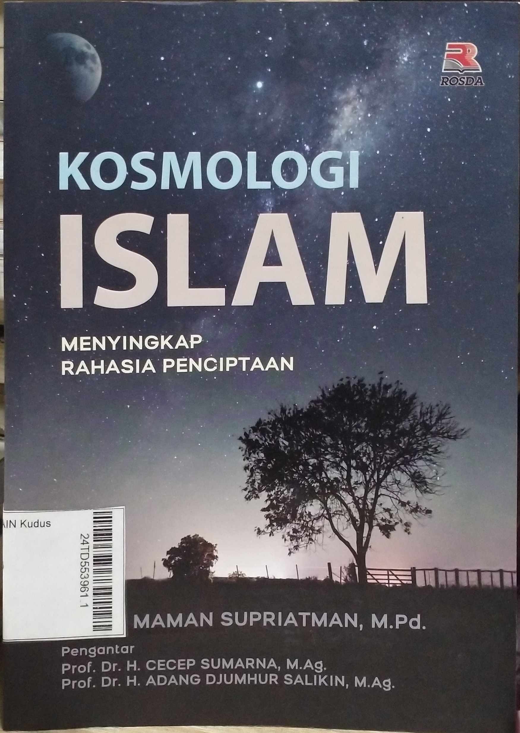 Kosmologi Islam : menyingkap rahasia penciptaan