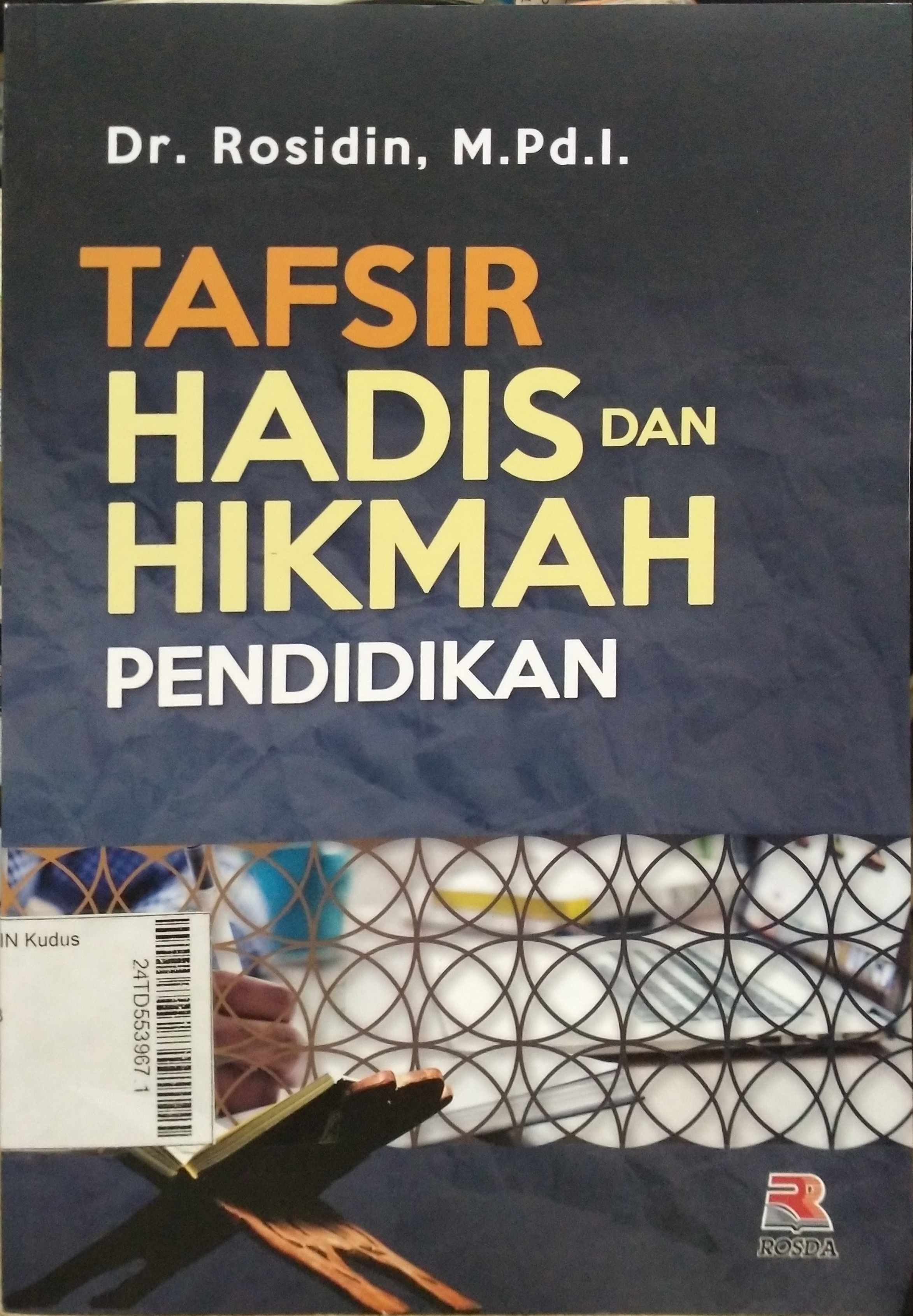 Tafsir Hadis dan Hikmah Pendidikan