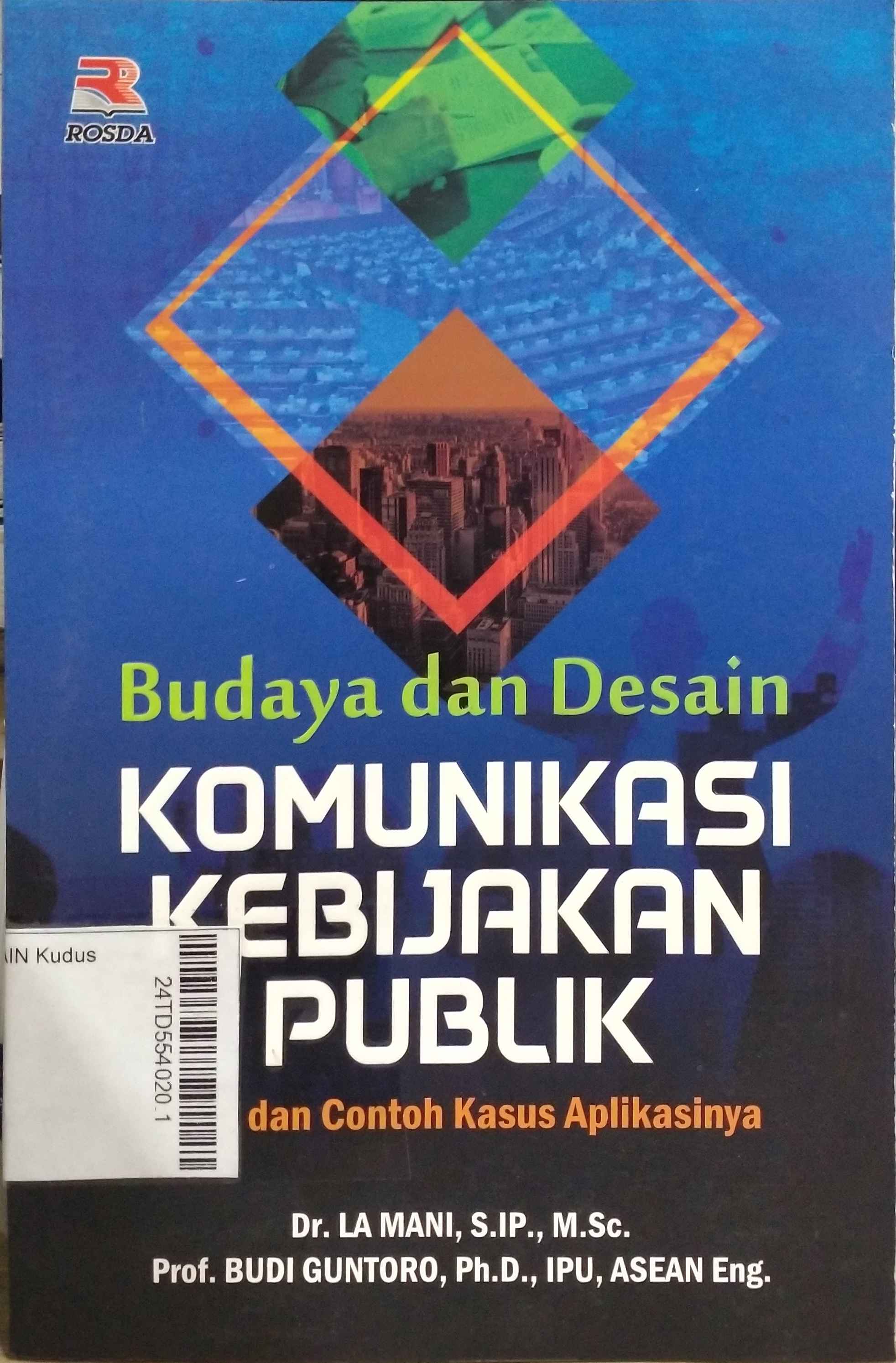 Budaya dan Desain Komunikasi Kebijakan Publik : teori dan contoh kasus aplikasinya