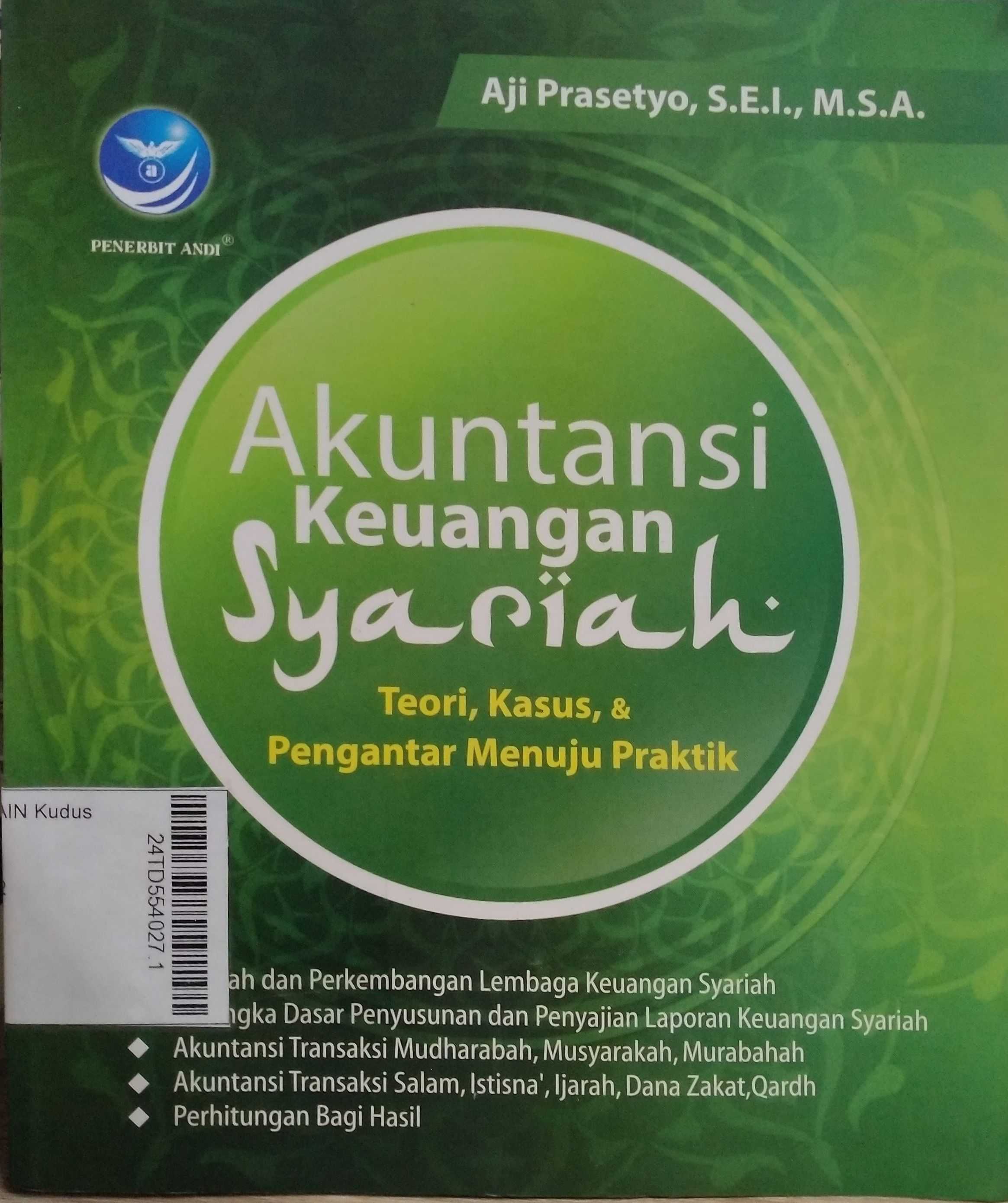 Akuntansi keuangan syariah teori, kasus, dan pengantar menuju praktik