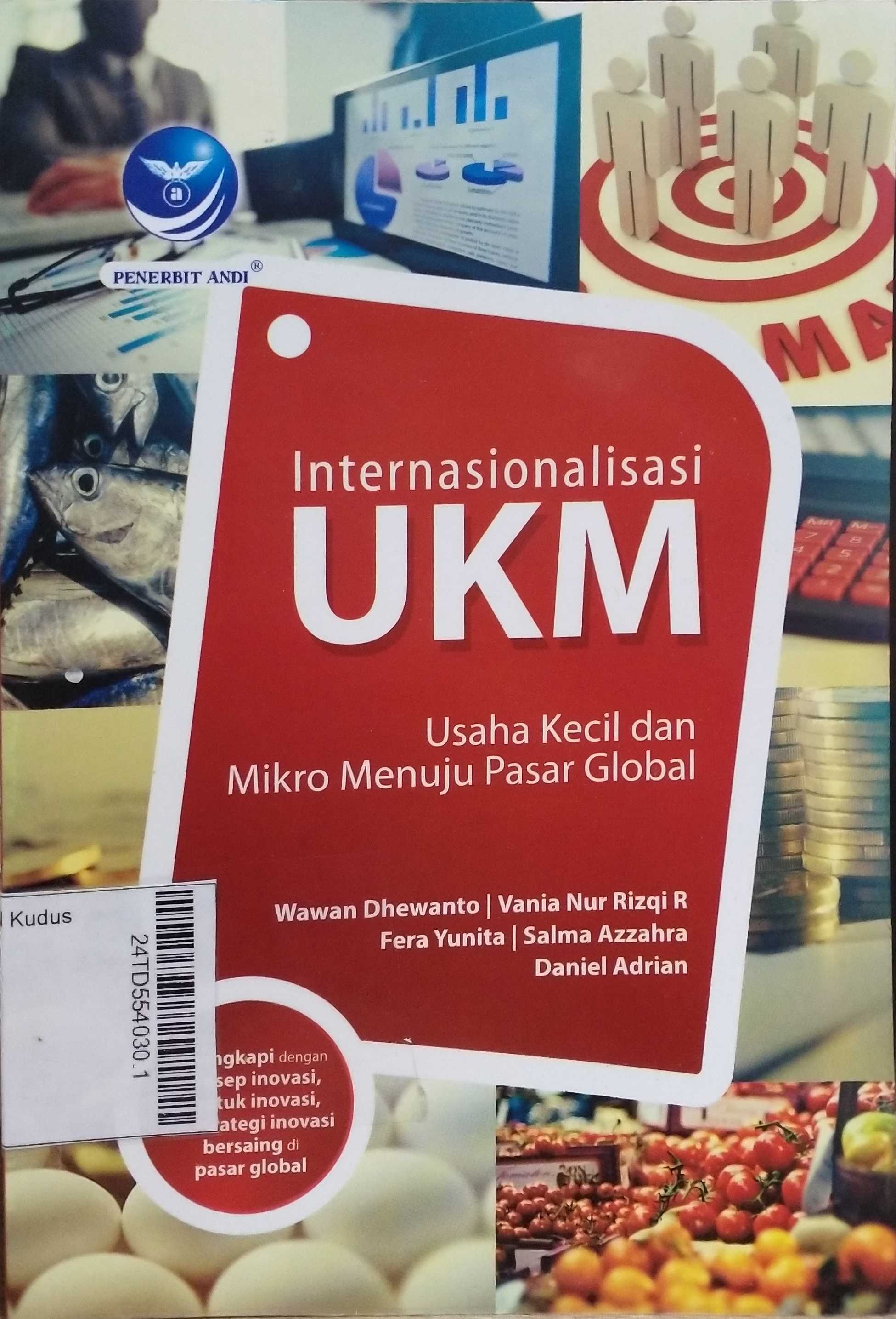 Internasionalisasi UKM : usaha kecil dan mikro menuju pasar global