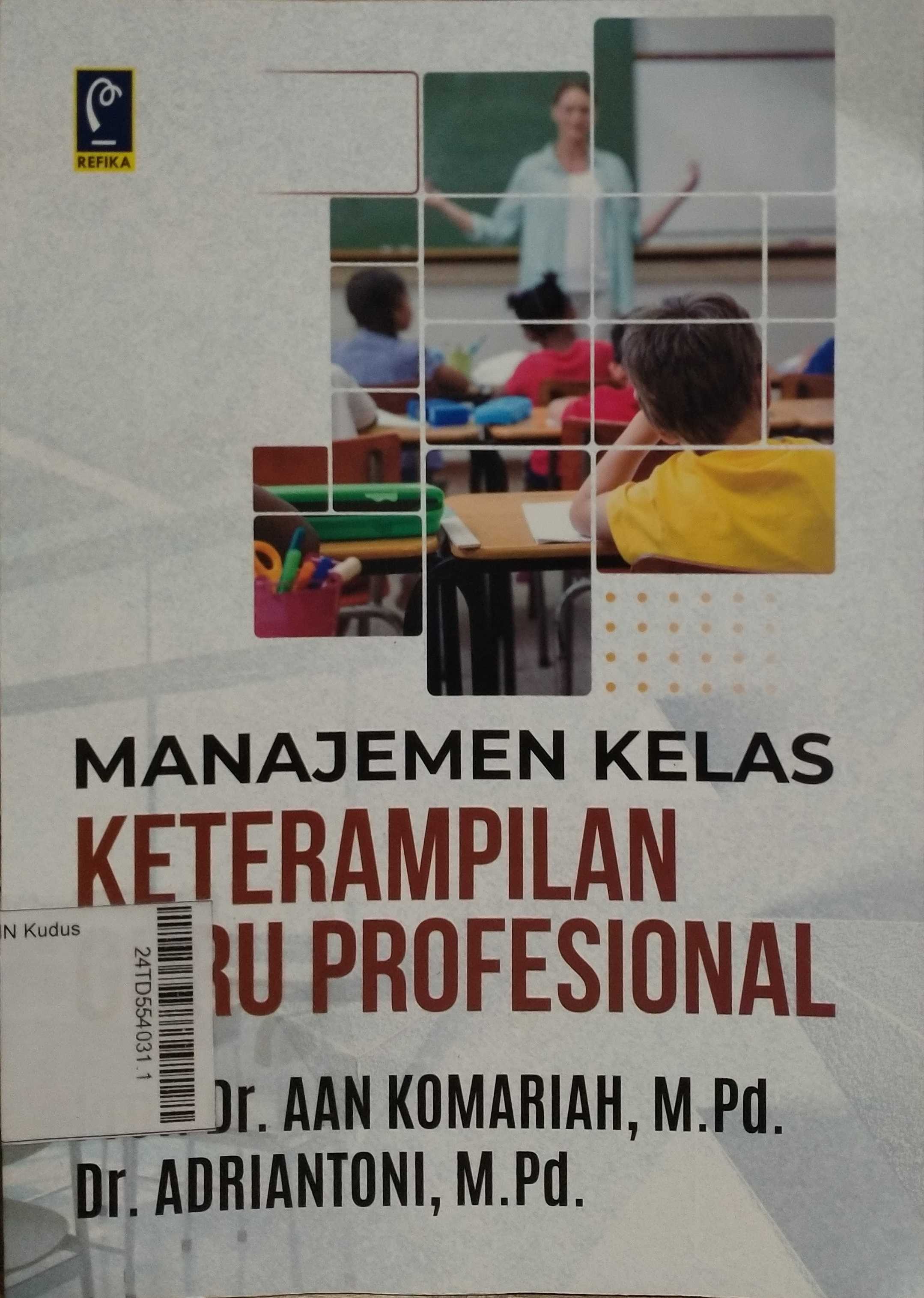 Manajemen Kelas Keterampilan Guru Profesional