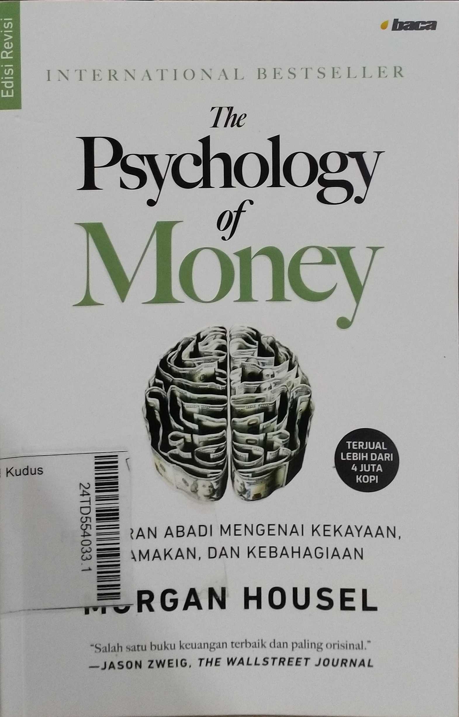 The Psychology of Money : Pelajaran Abadi Mengenai Kekayaan, ketamakan, dan kebahagiaan