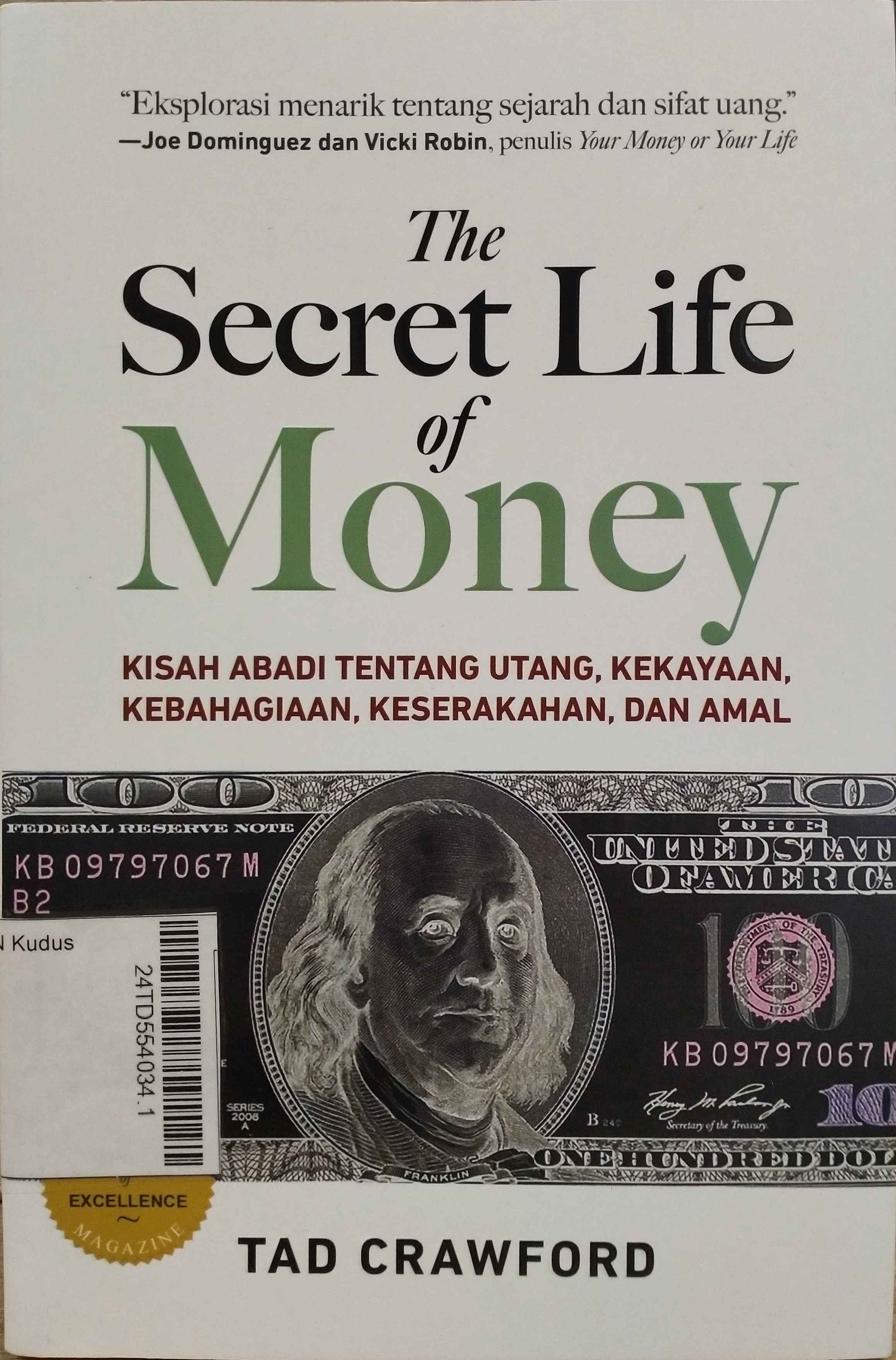 The Secret Life of Money : Kisah abadi tentang utang, kekayaan, kebahagiaan, keserakahan, dan amal