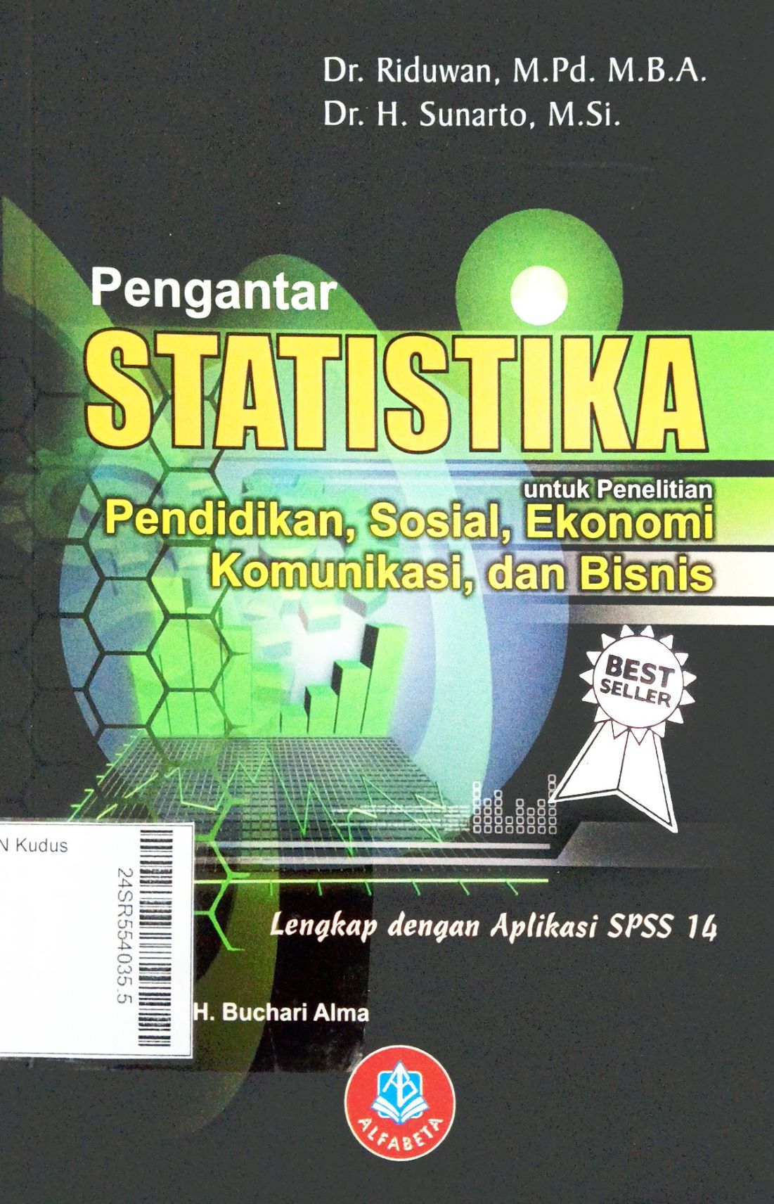 Pengantar statistika untuk penelitian : pendidikan, sosial, komunikasi, ekonomi, dan bisnis