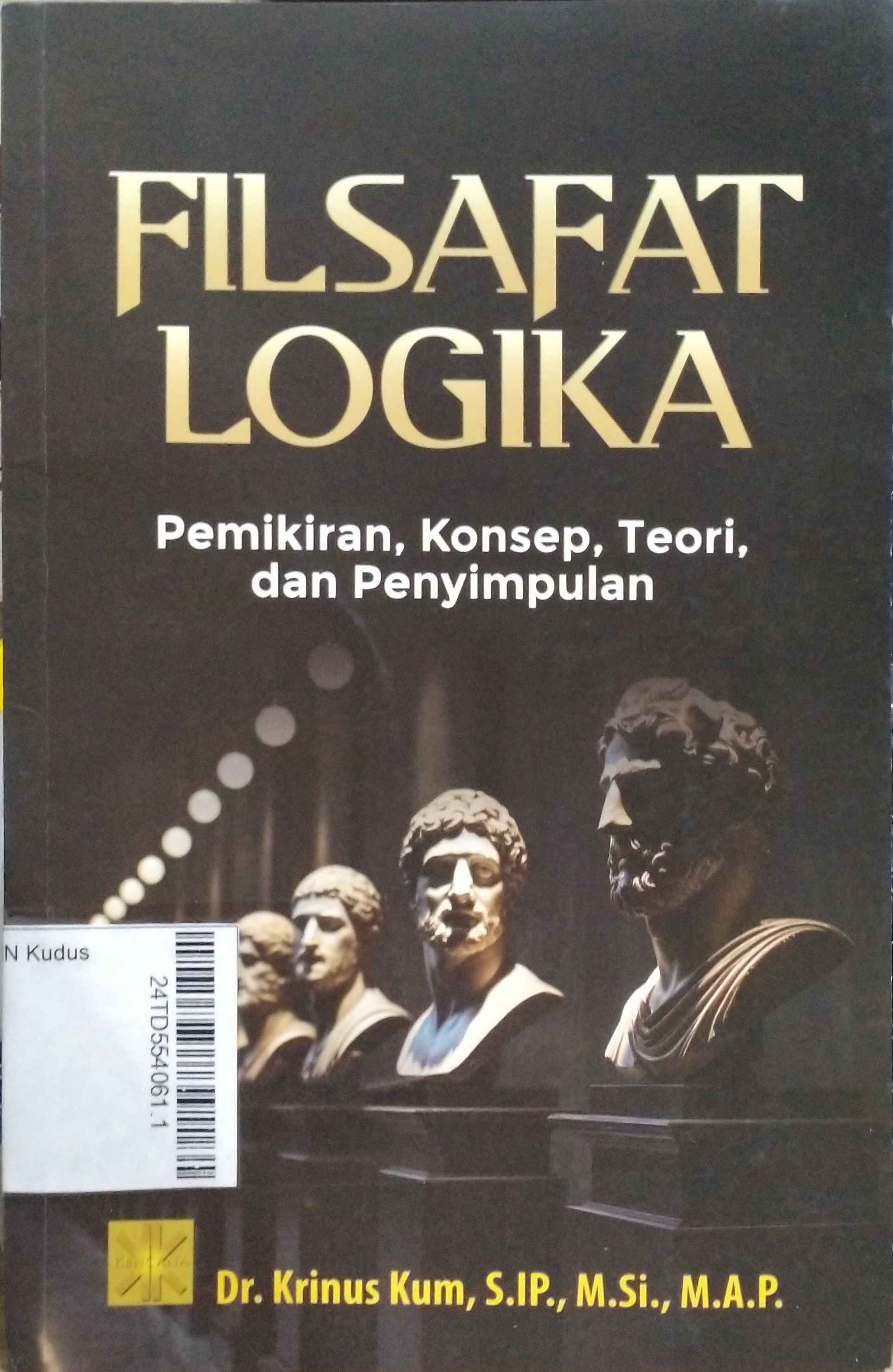 Filsafat Logika : pemikiran, konsep, teori, dan penyimpulan