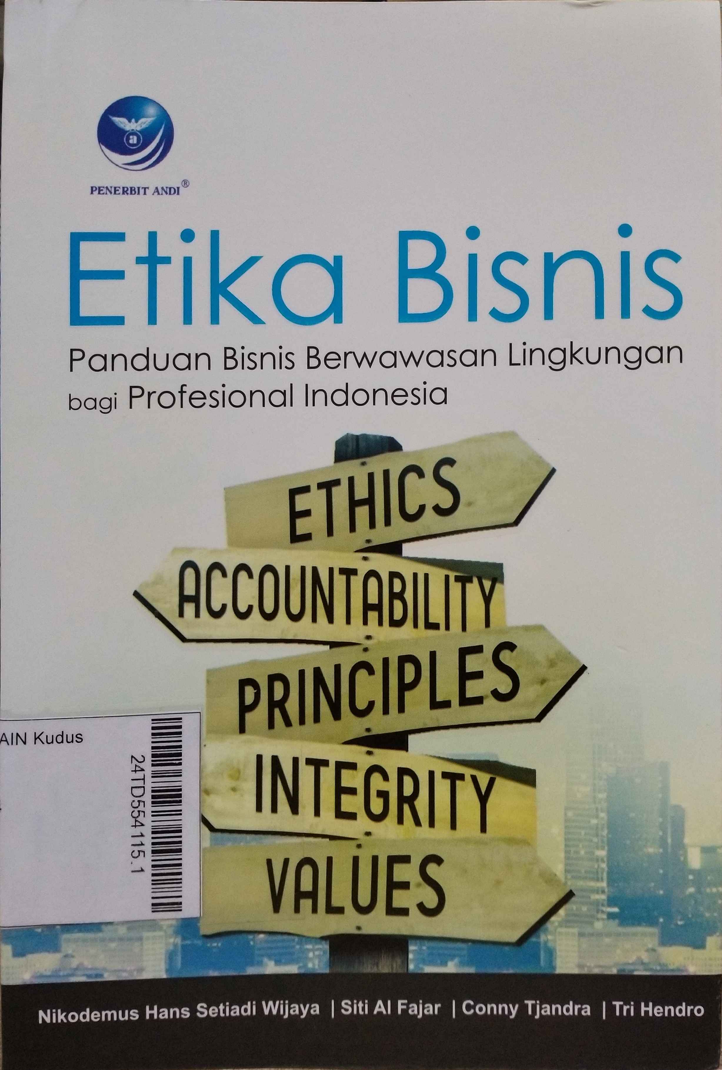 Etika Bisnis : Panduan Bisnis Berwawasan Lingkungan bagi profesional Indonesia