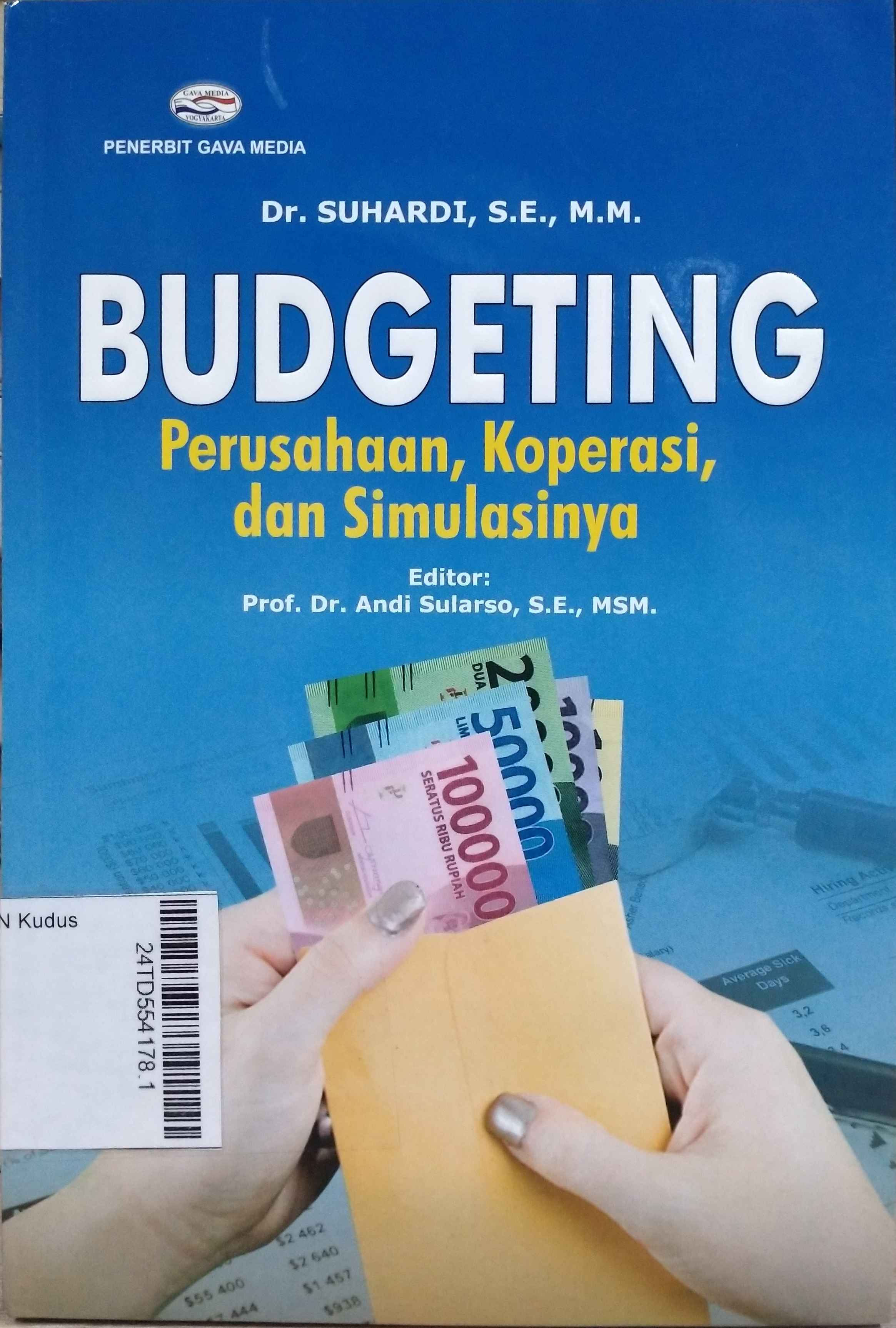 Budgeting : perusahaan, koperasi dan simulasinya