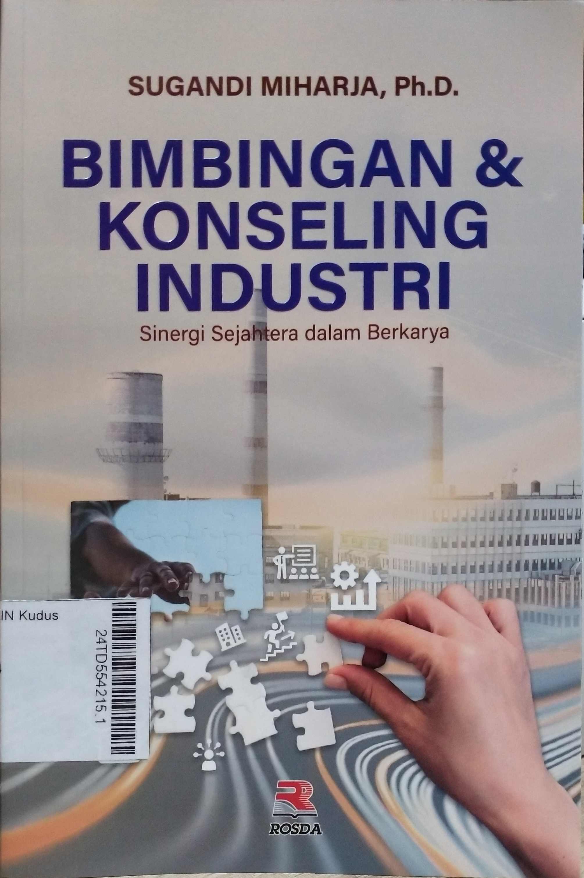 Bimbingan dan konseling industri : sinergi sejahtera dalam berkarya