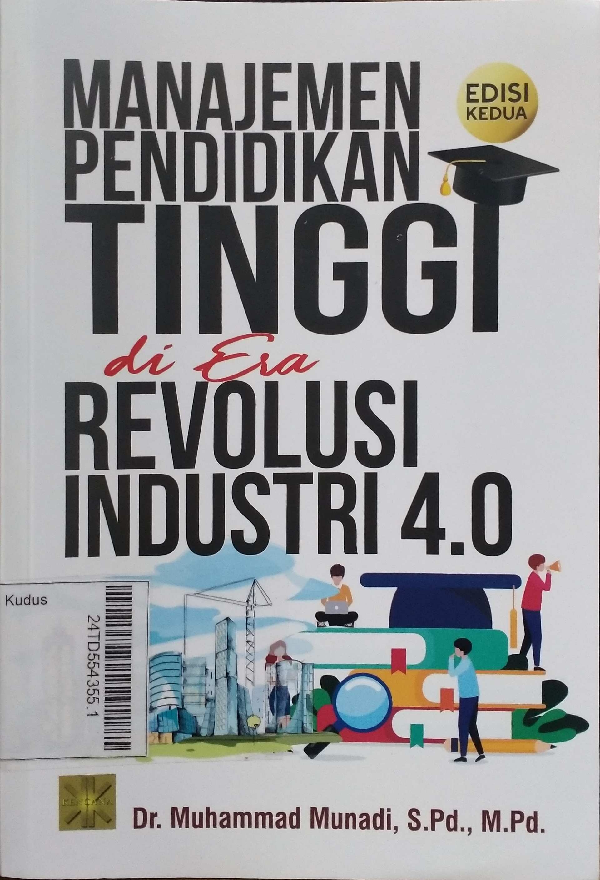 Manajemen Pendidikan Tinggi di Era Revolusi Industri 4.0