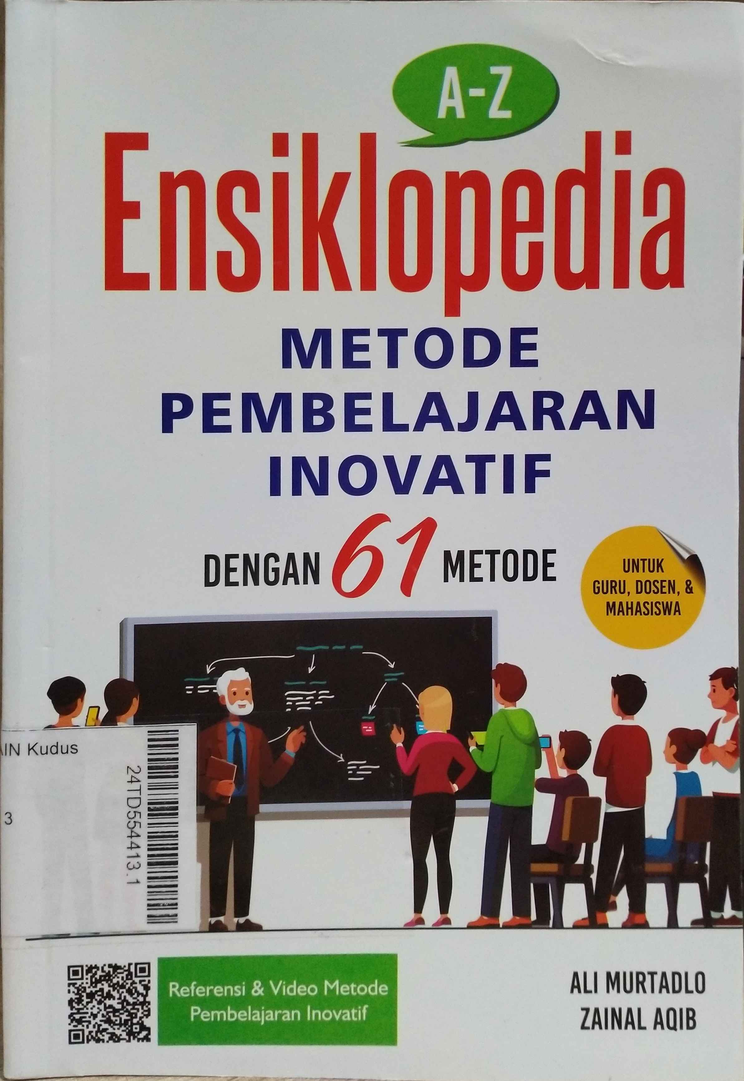 Ensiklopedia Metode Pembelajaran Inovatif : dengan 61 metode