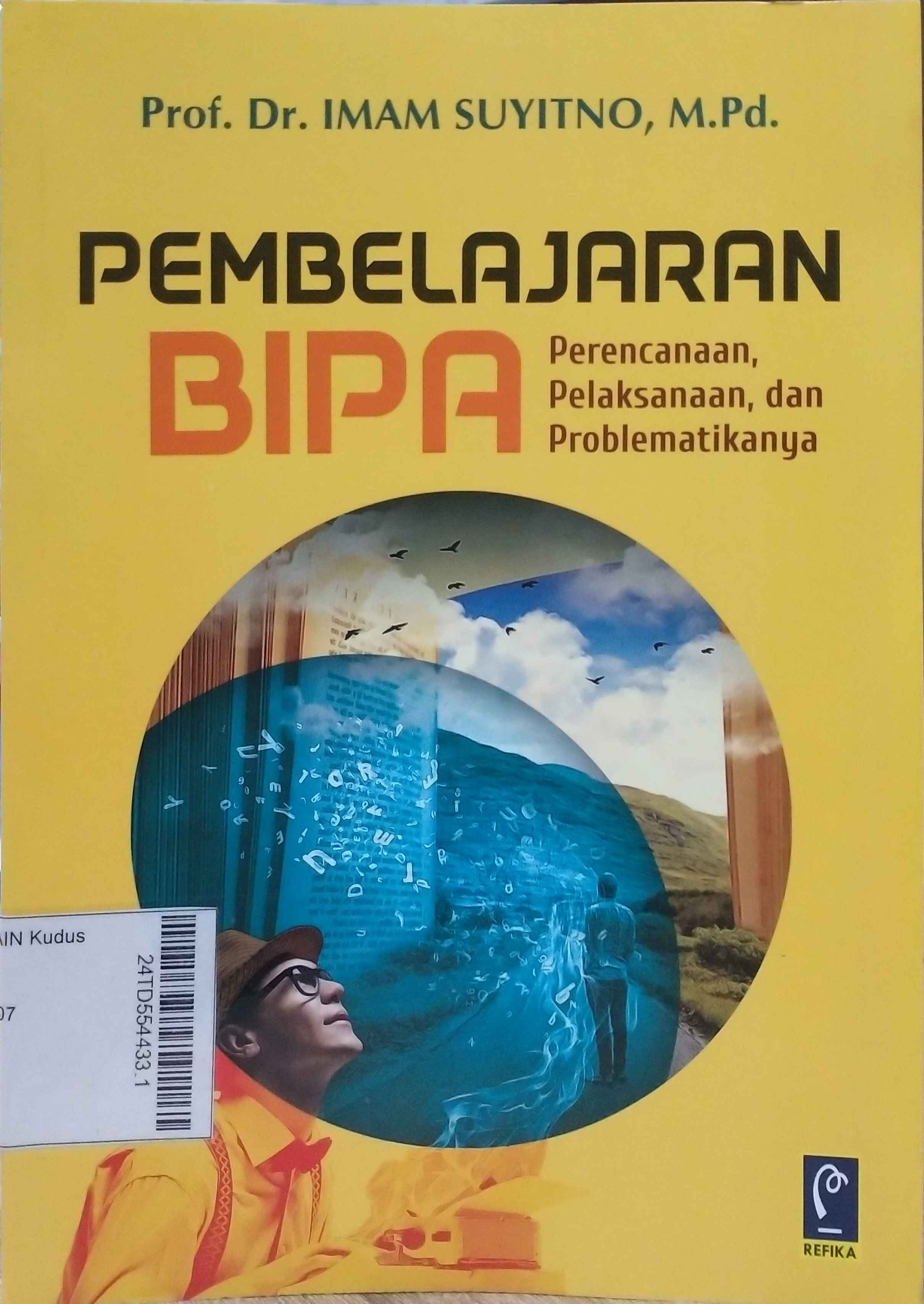 Pembelajaran BIPA : Perencanaan, Pelaksanaan, dan Problematikanya