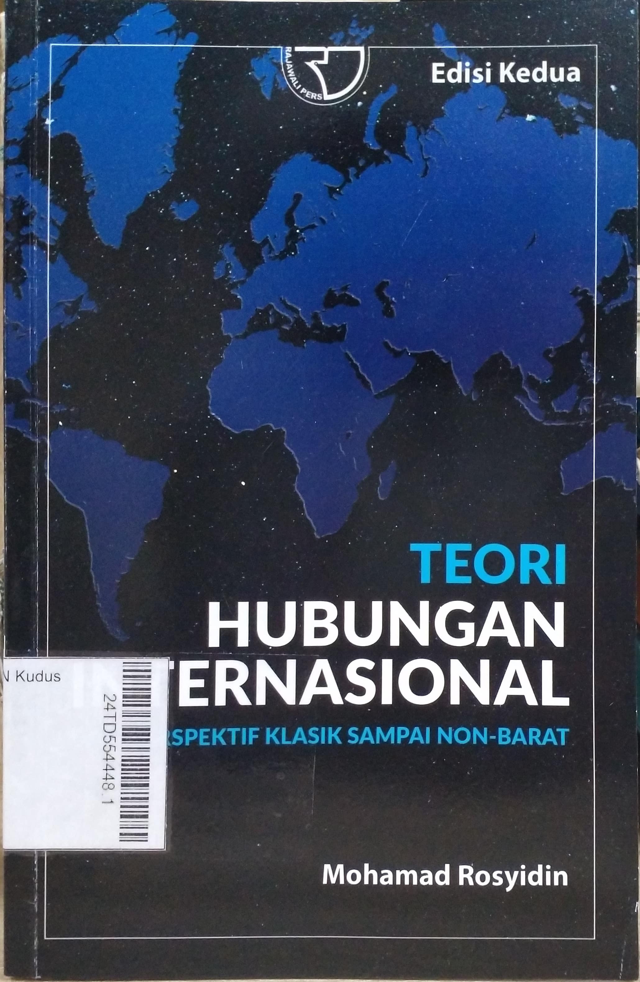 Teori Hubungan Internasional : dari perspektif klasik sampai non-barat