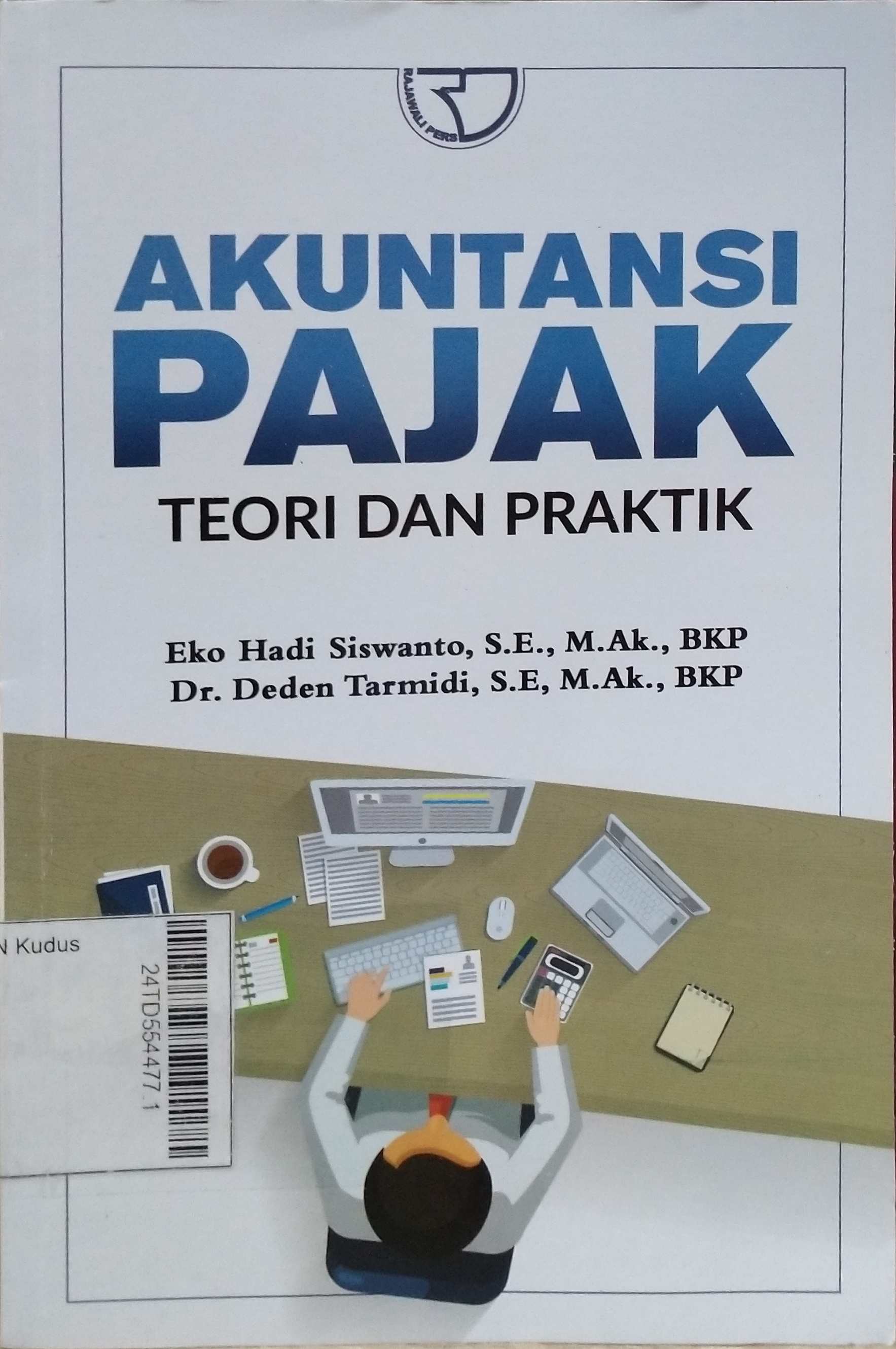 Akuntansi Pajak : teori dan praktik