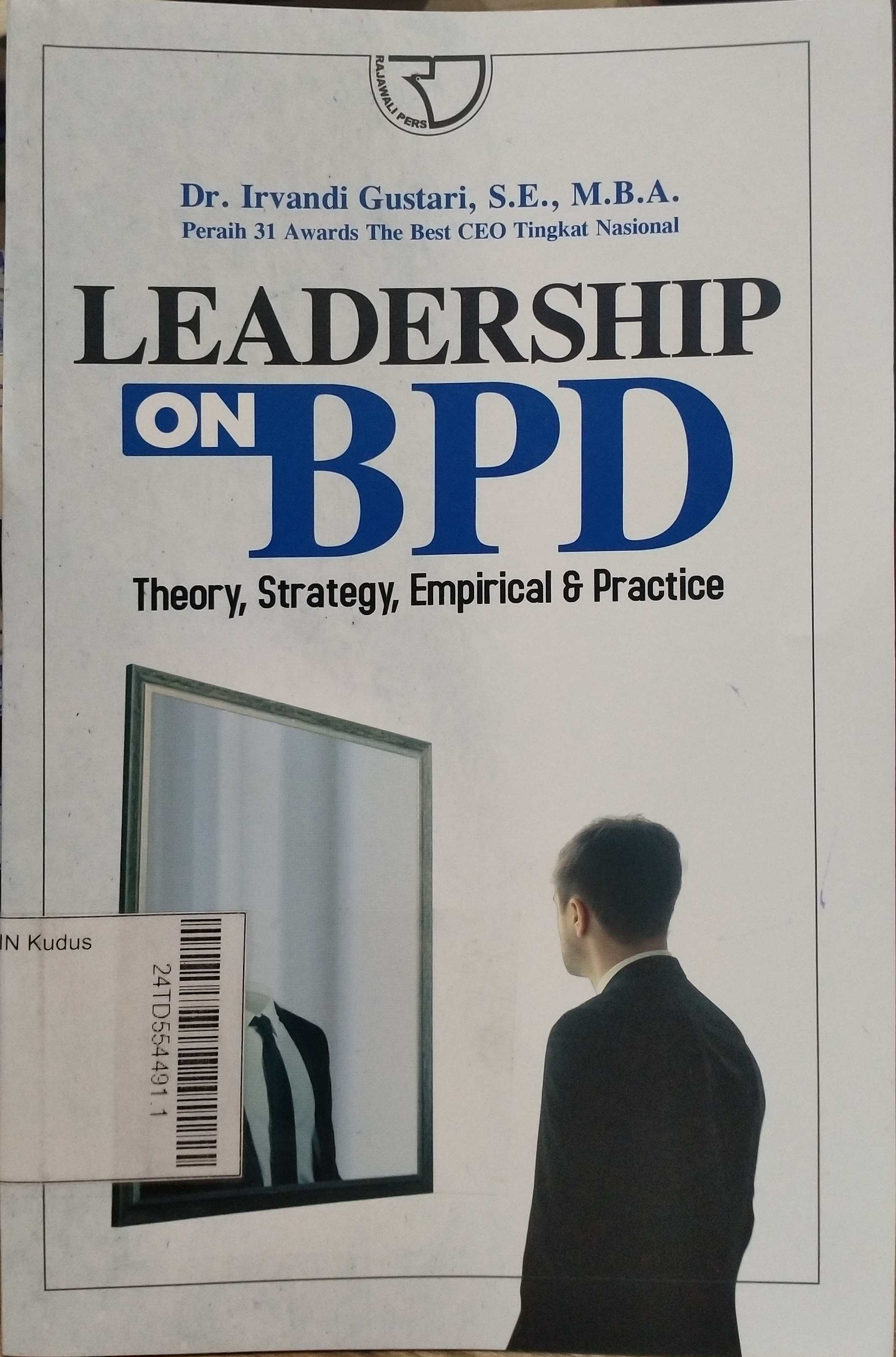 Leadership on BPD : theory, strategy, empirical & practice