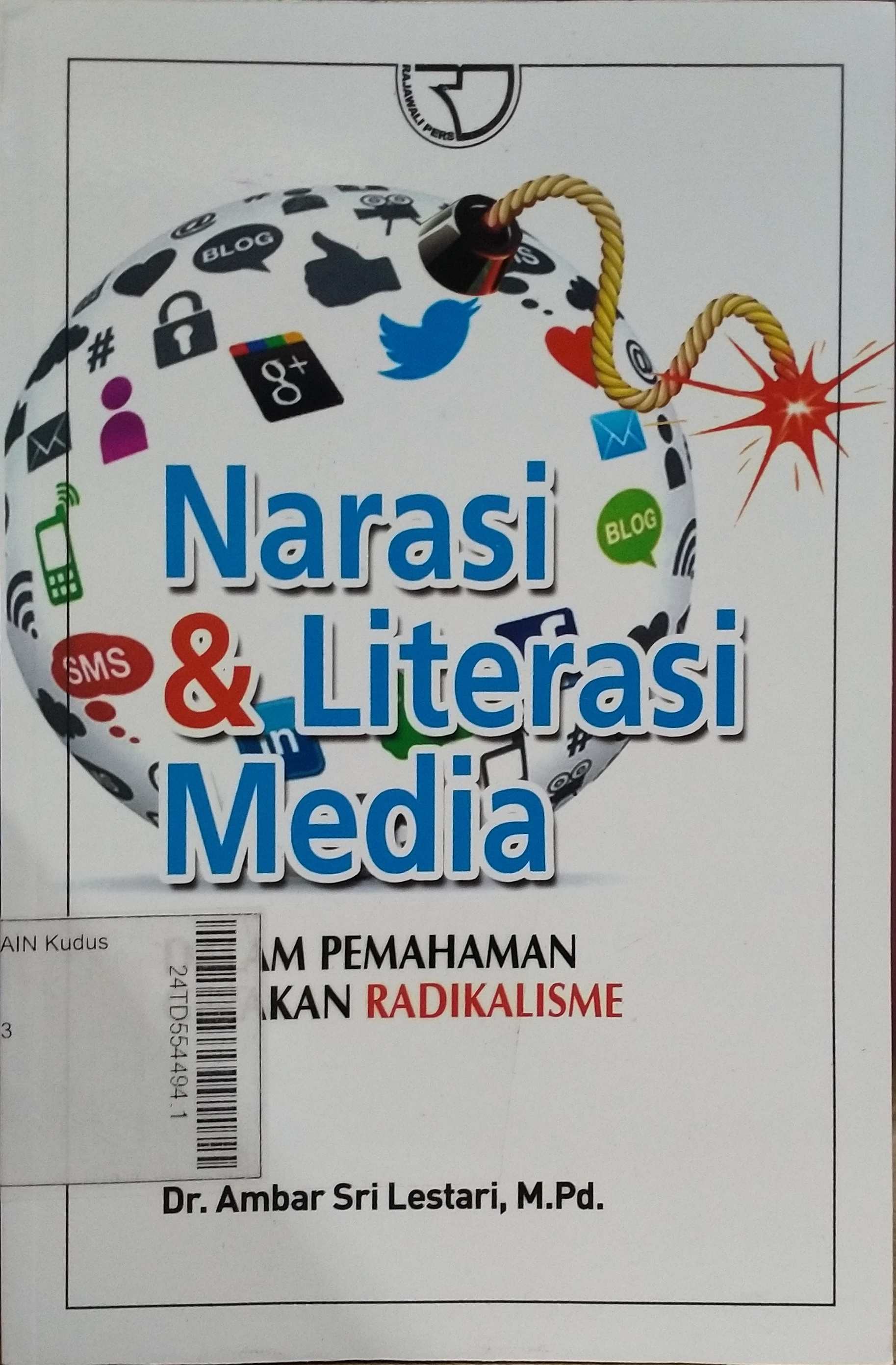 Narasi & Literasi Media : dalam pemahaman gerakan radikalisme